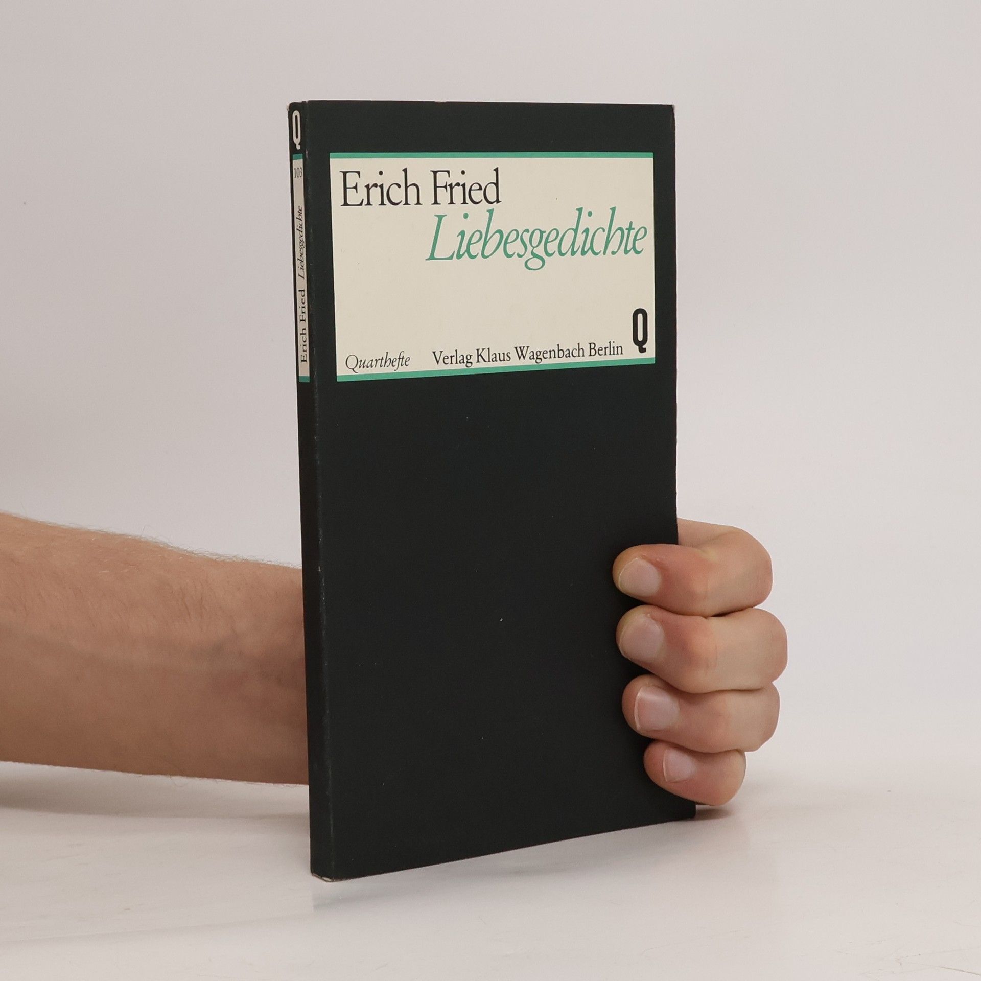 Erich Fried Liebesgedichte