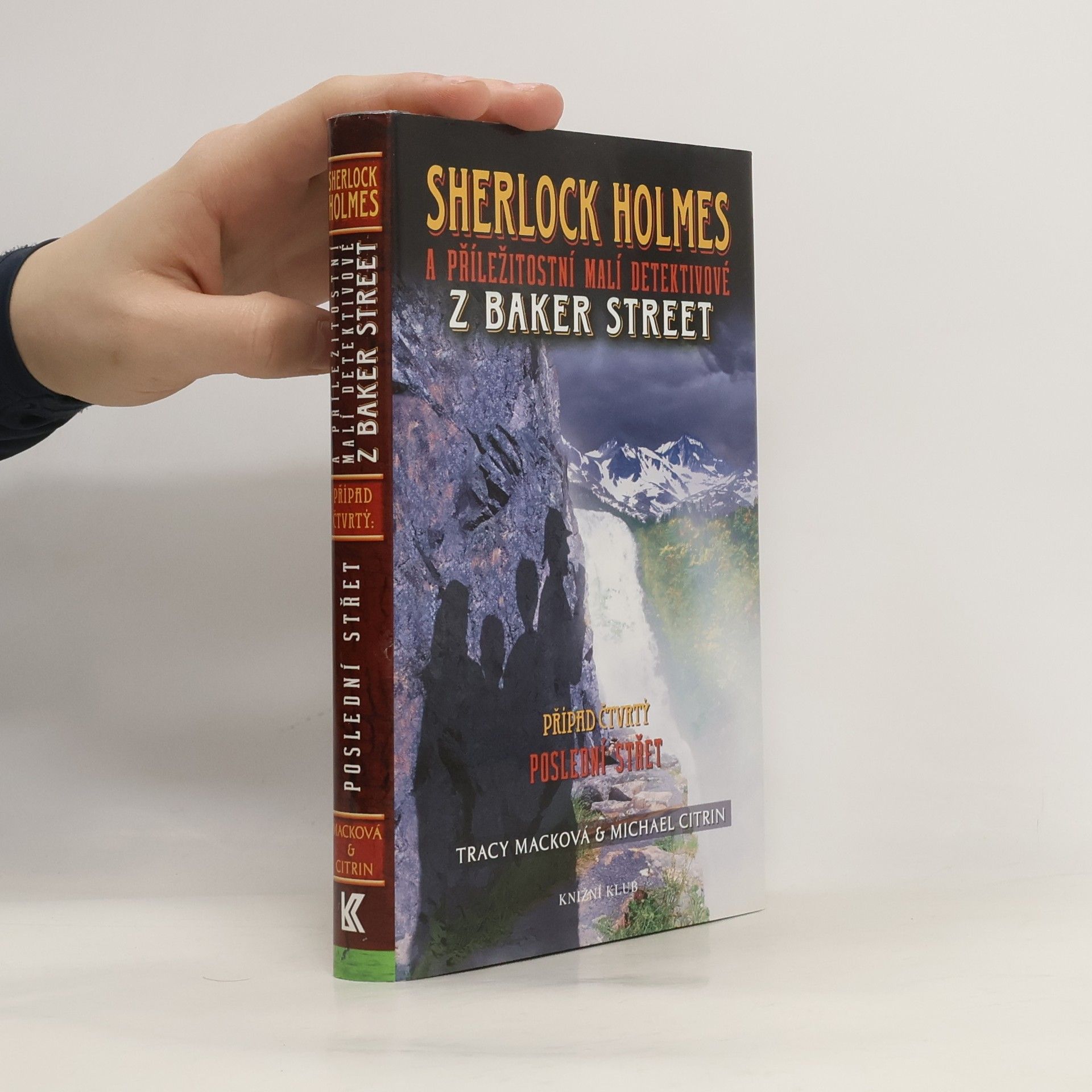 Sherlock Holmes a příležitostní malí detektivové z Baker Street. Případ čtvrtý, Poslední střet
