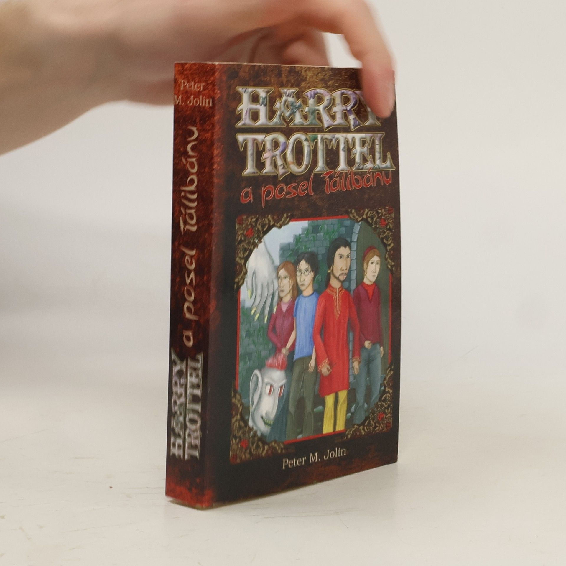 Peter M. Jolin Harry Trottel a posel Tálibánu