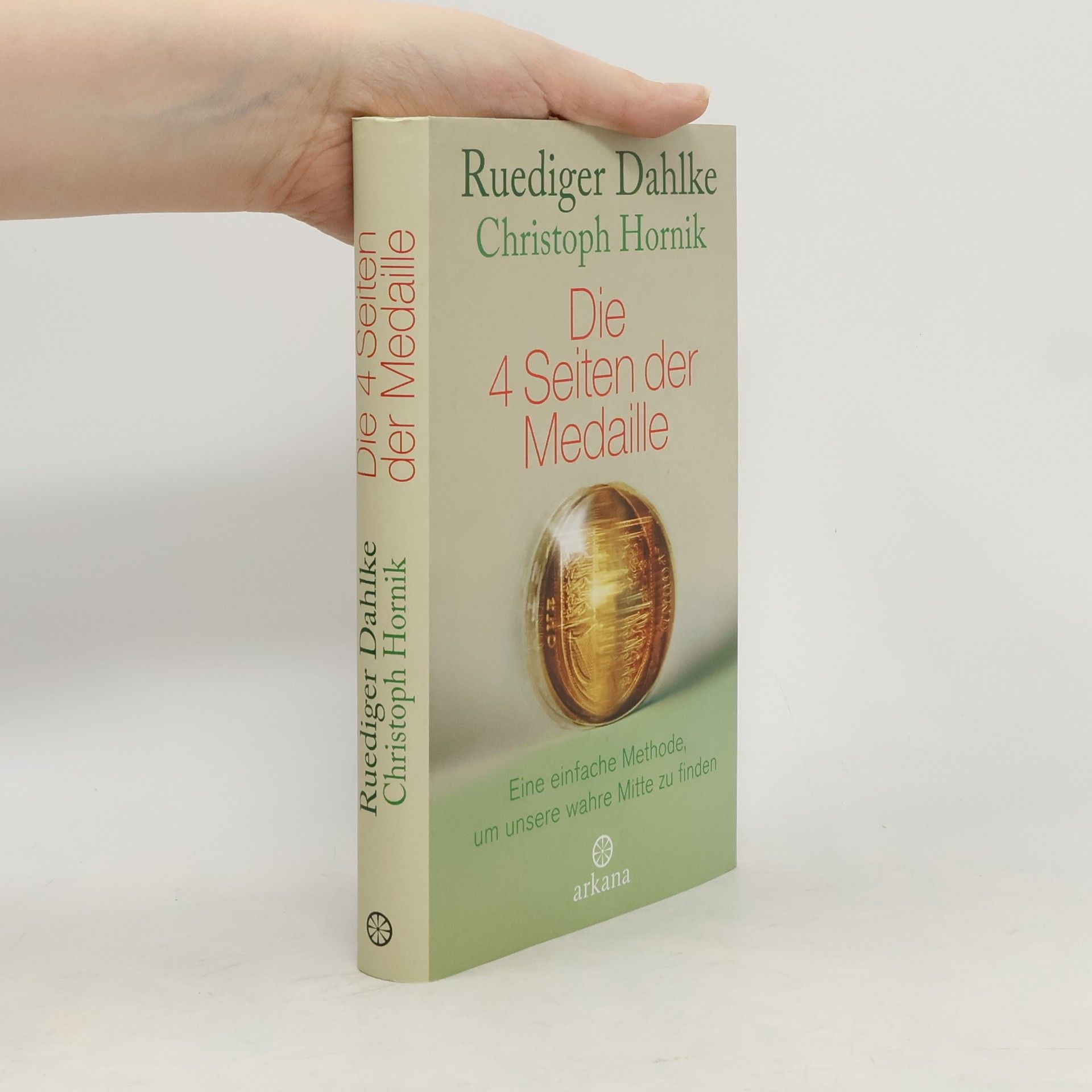 Ruediger Dahlke Die 4 Seiten der Medaille