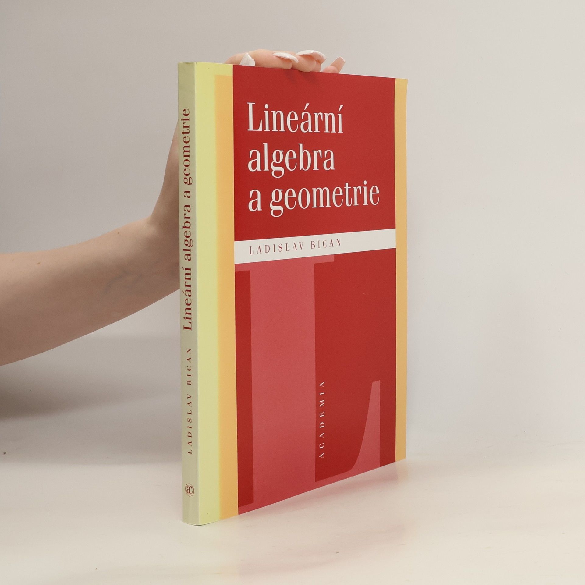 Ladislav Bican Lineární algebra a geometrie
