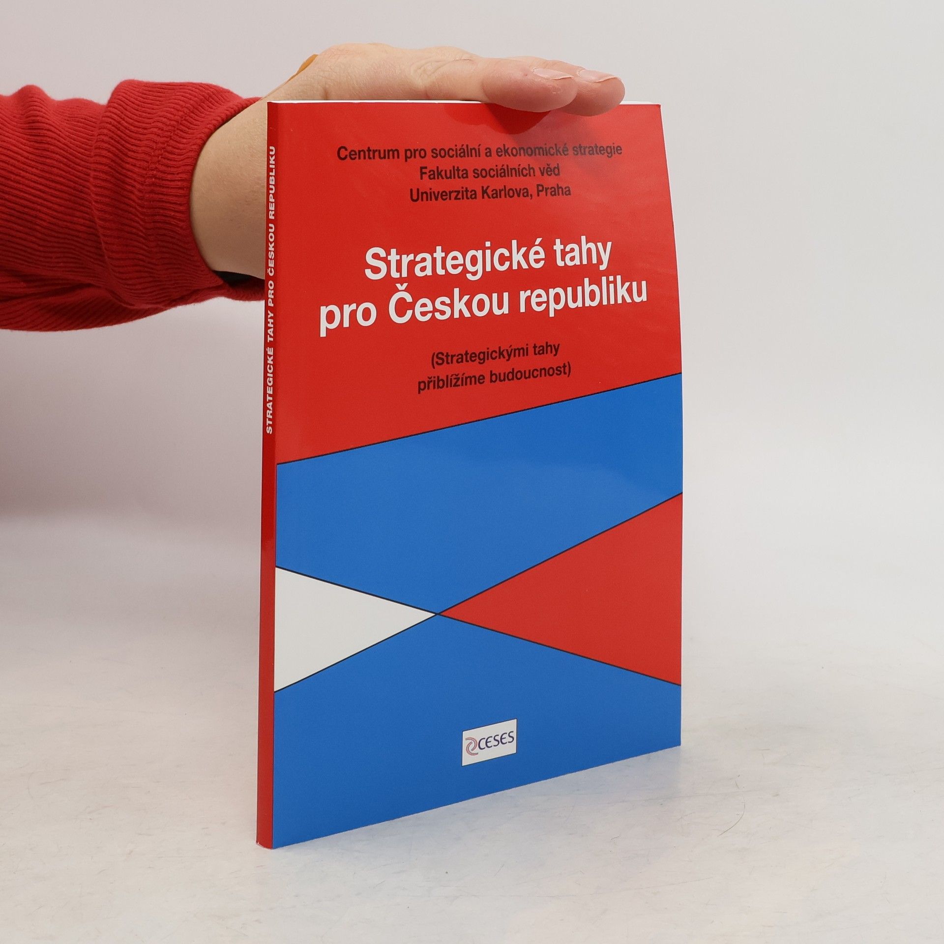 Antonín Rašek Strategické tahy pro Českou republiku. Strategickými tahy přiblížíme budoucnost
