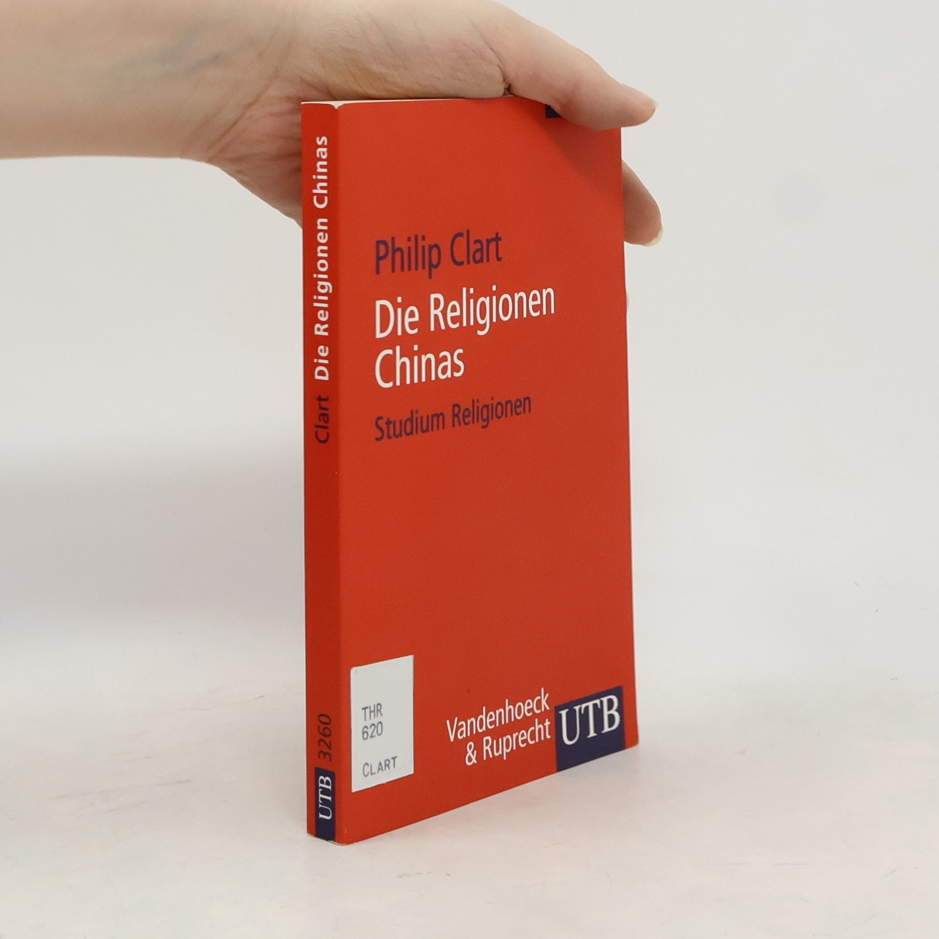 Philip Clart Studium Religionen - 3260: Die Religionen Chinas