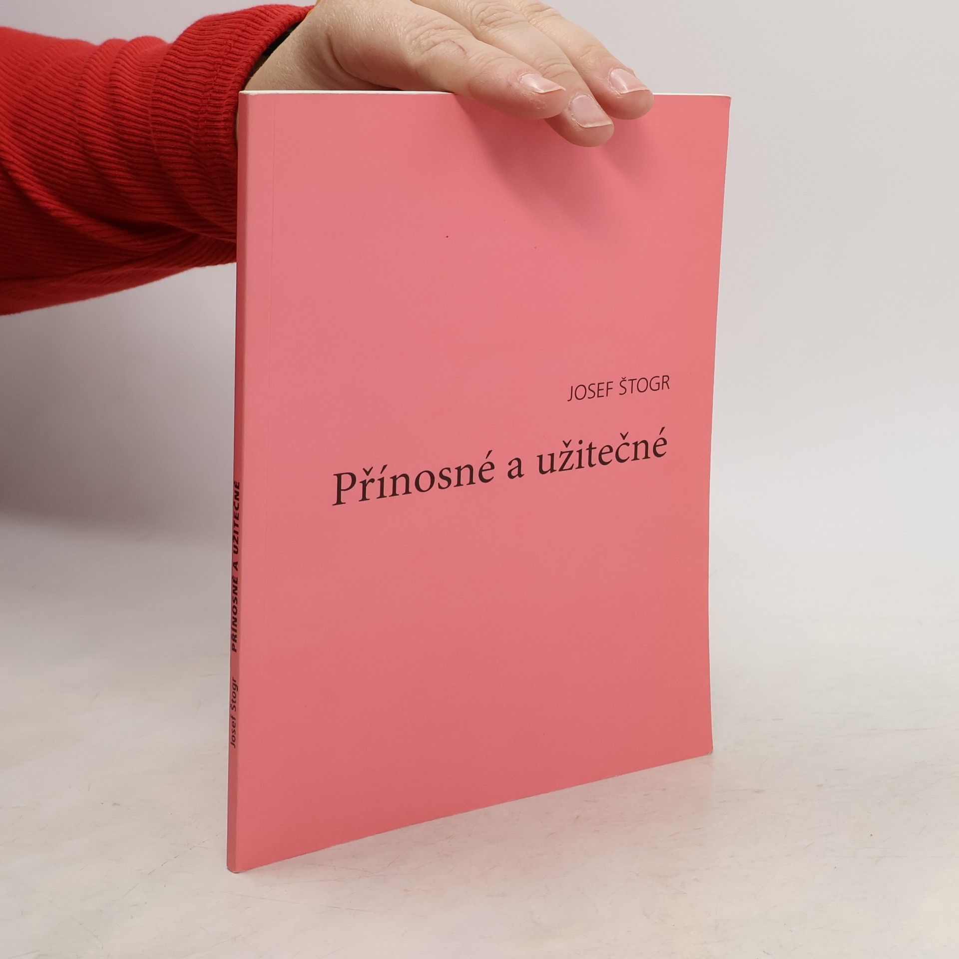 Josef Štogr Přínosné a užitečné