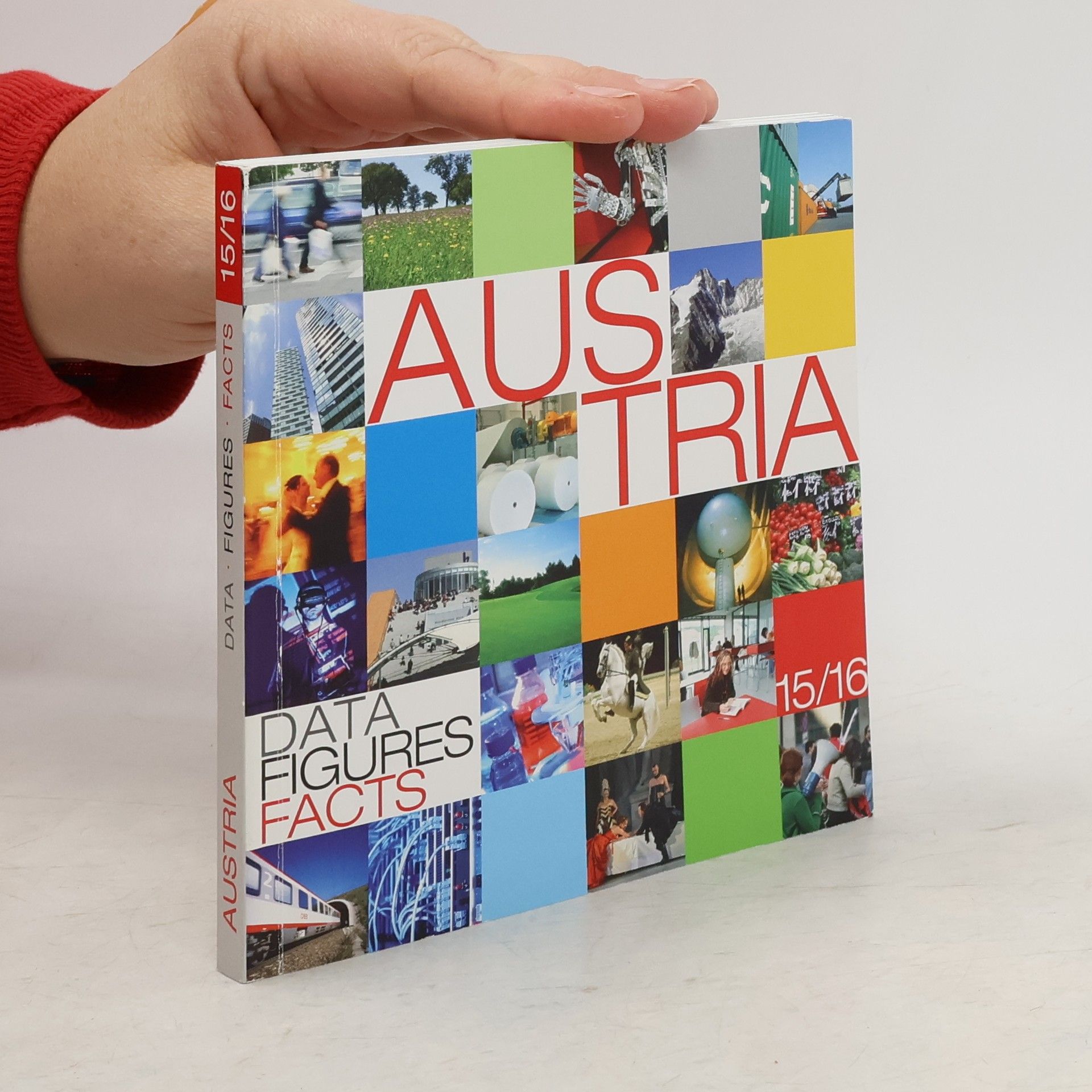 Various authors Austria. Data, Figures, Facts 15