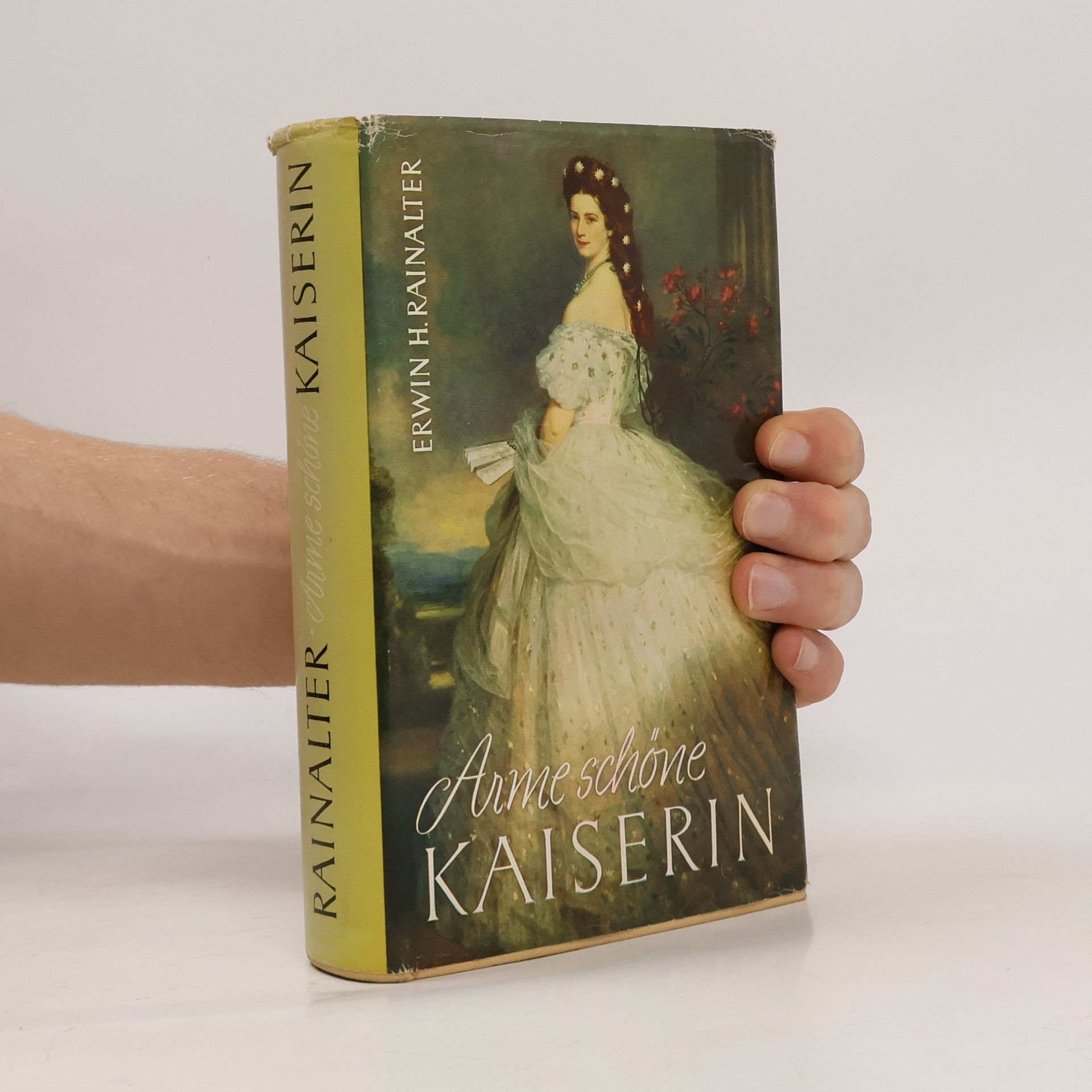Erwin Herbert Rainalter Arme schöne Kaiserin