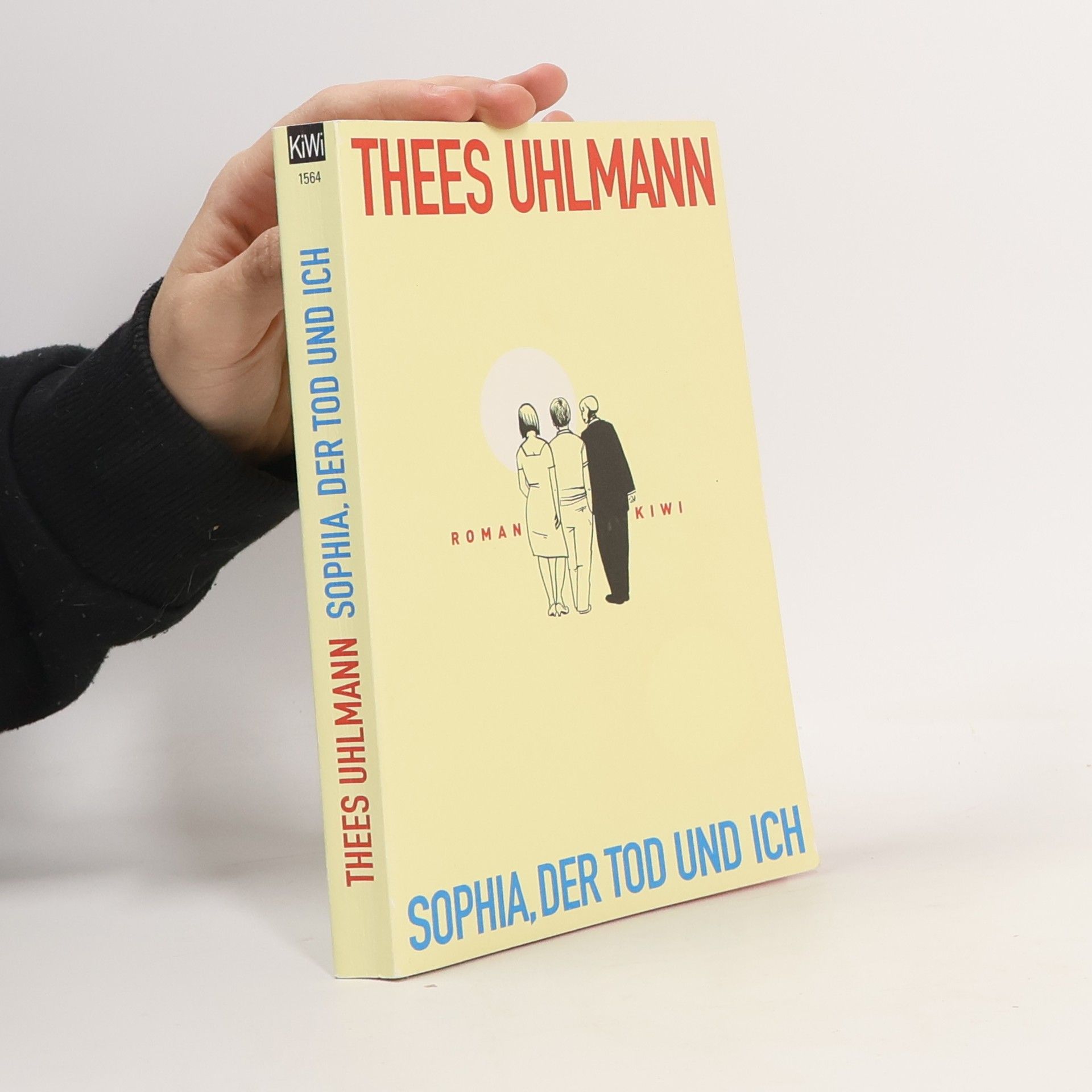 Sophia, der Tod und ich