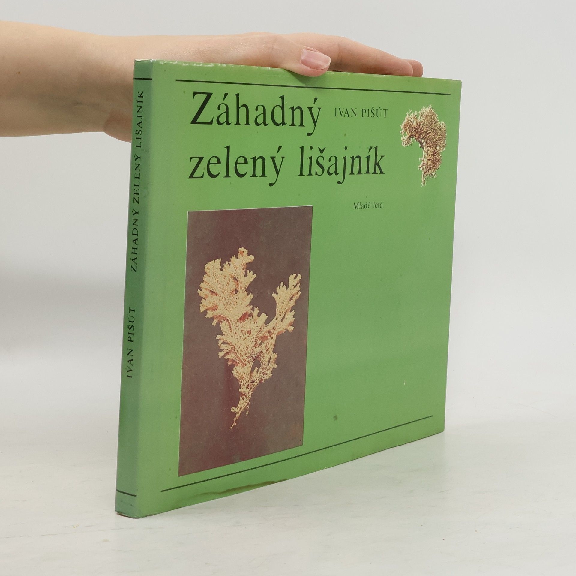 Ivan Pišút Záhadný zelený lišajník