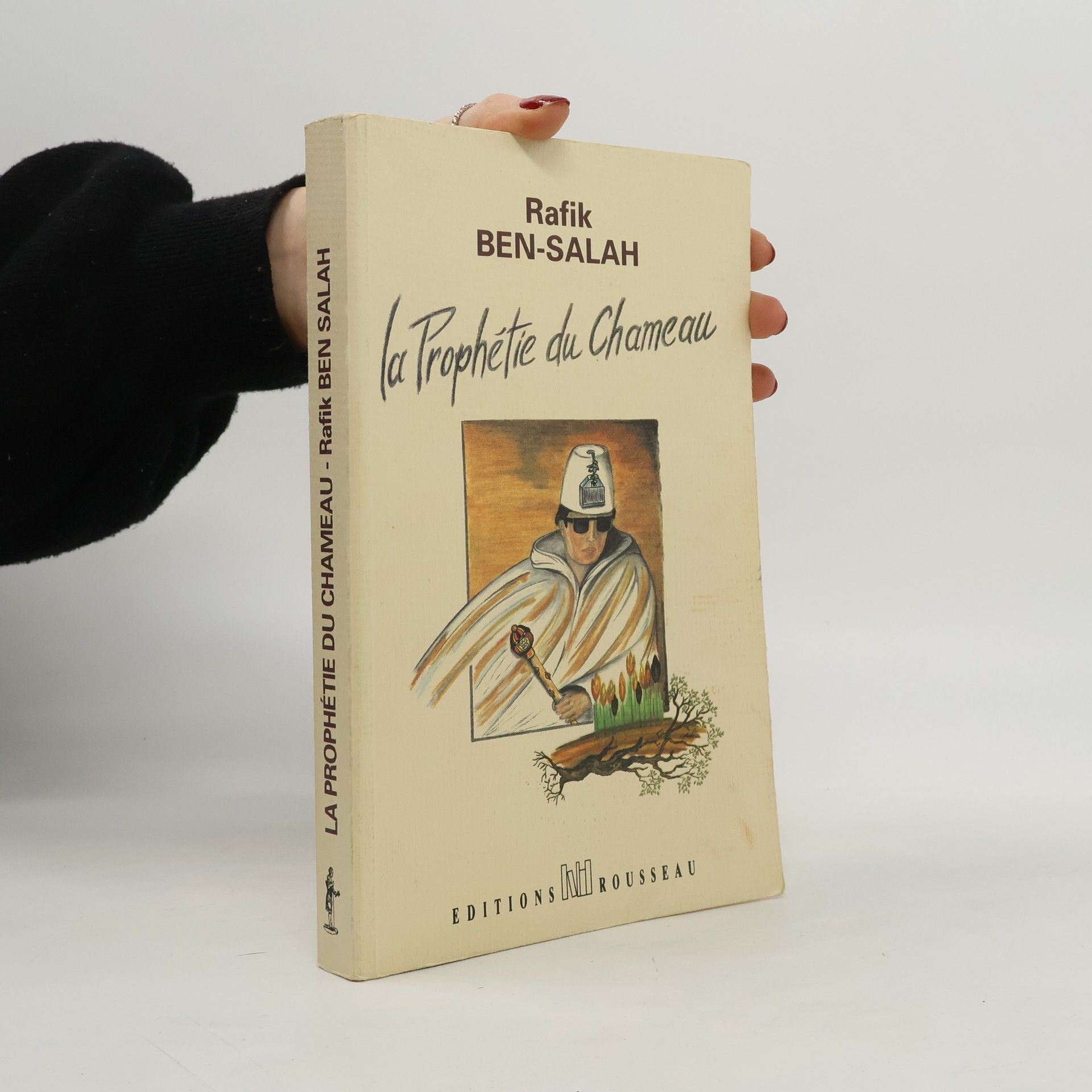 Rafik Ben-Salah La prophétie du chameau