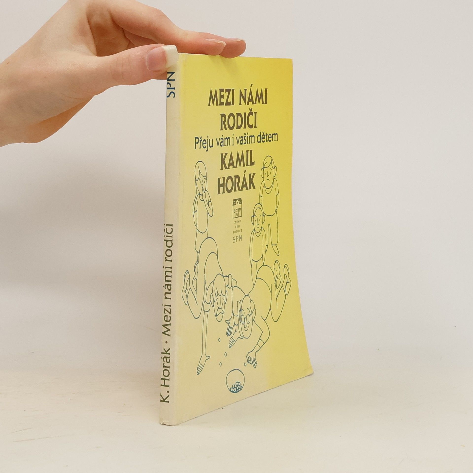 Horák Kamil Mezi námi rodiči. Přeju vám i vašim dětem