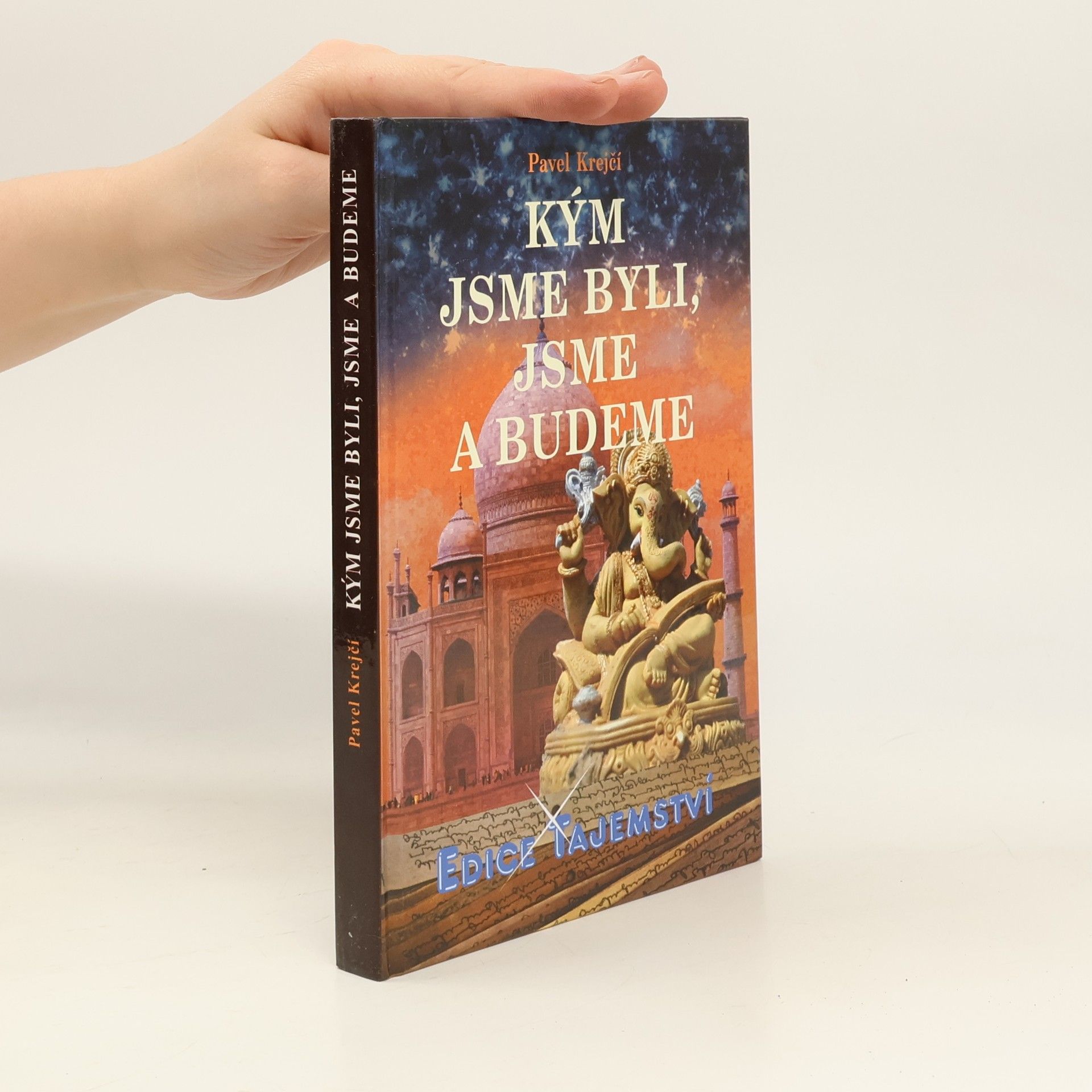 Pavel Krejčí Kým jsme byli, jsme a budeme