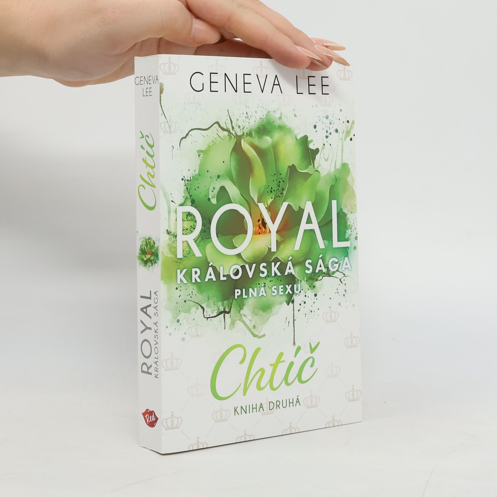 Geneva Lee Royal, královská sága plná sexu: Chtíč, kniha druhá