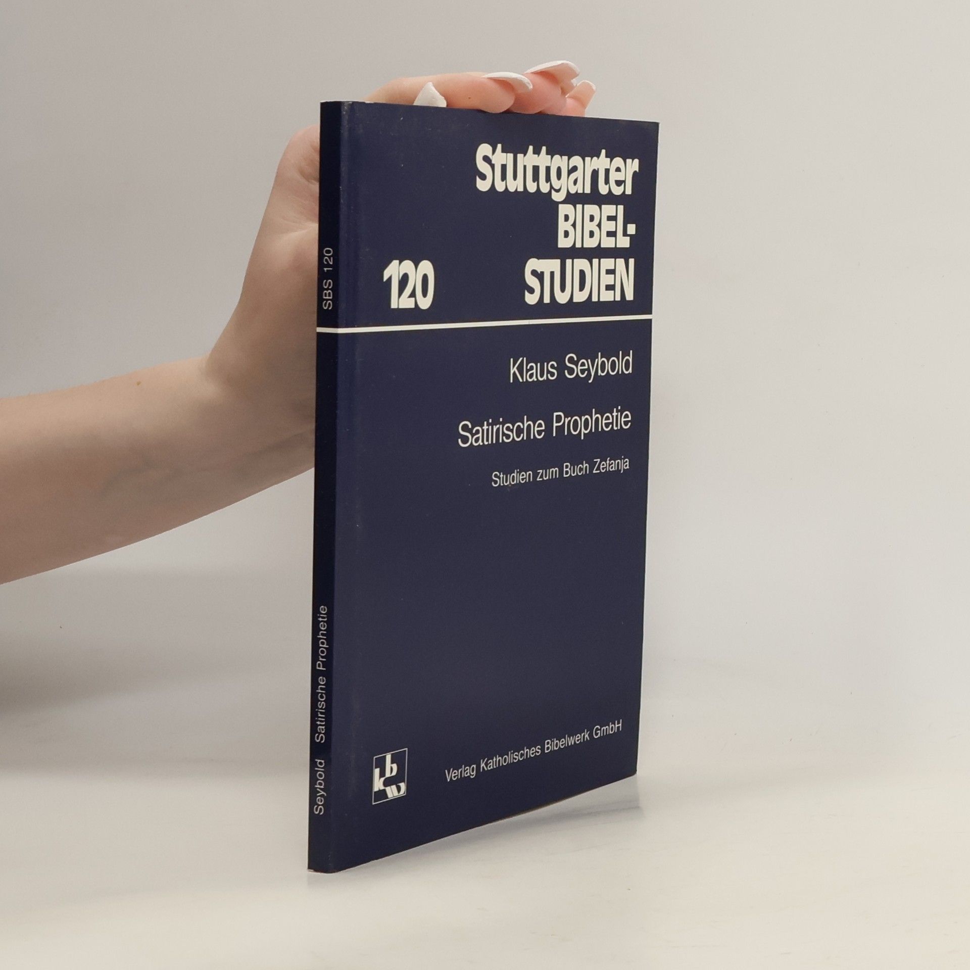 Klaus Dieter Seybold Satirische Prophetie