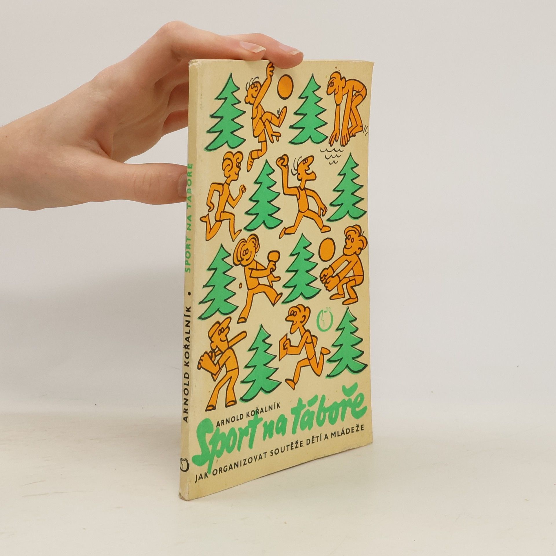 Arnold Kořalník Sport na táboře
