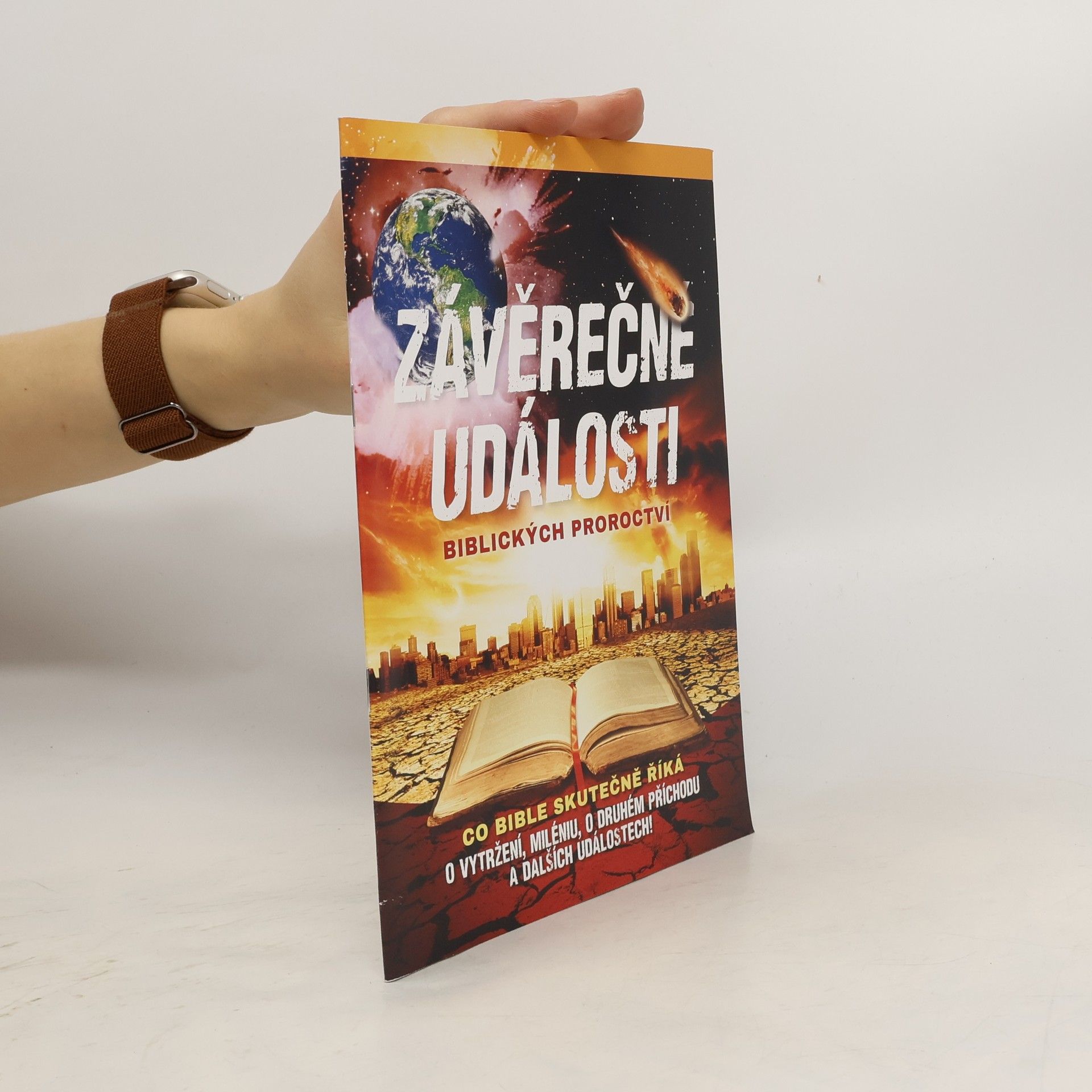 Kolektív autorov Závěrečné události biblických proroctví