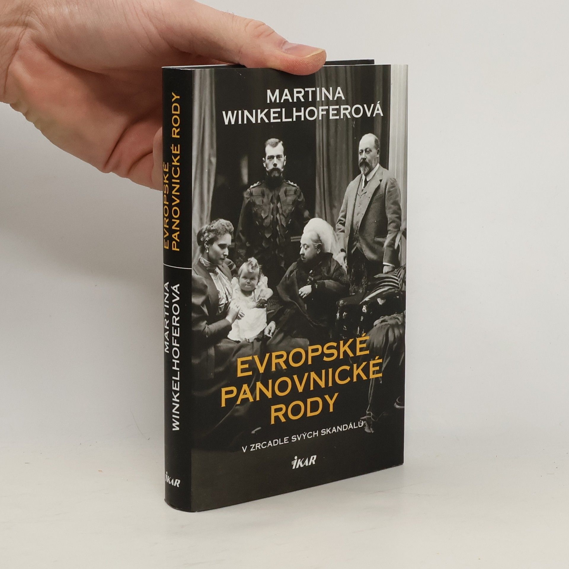 Martina Winkelhofer Evropské panovnické rody: V zrcadle svých skandálů