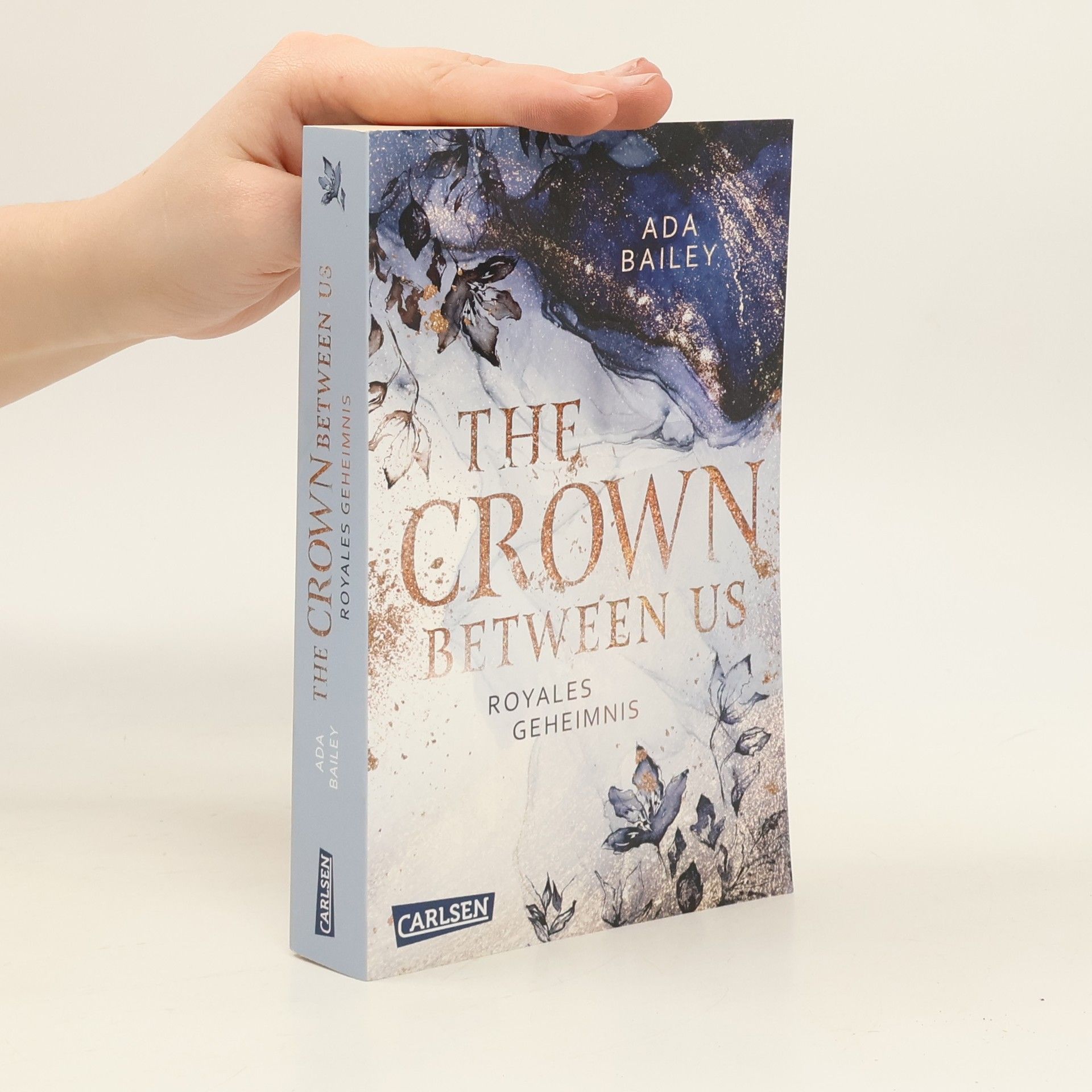 Ada Bailey The Crown Between Us. tRoyales Geheimnis