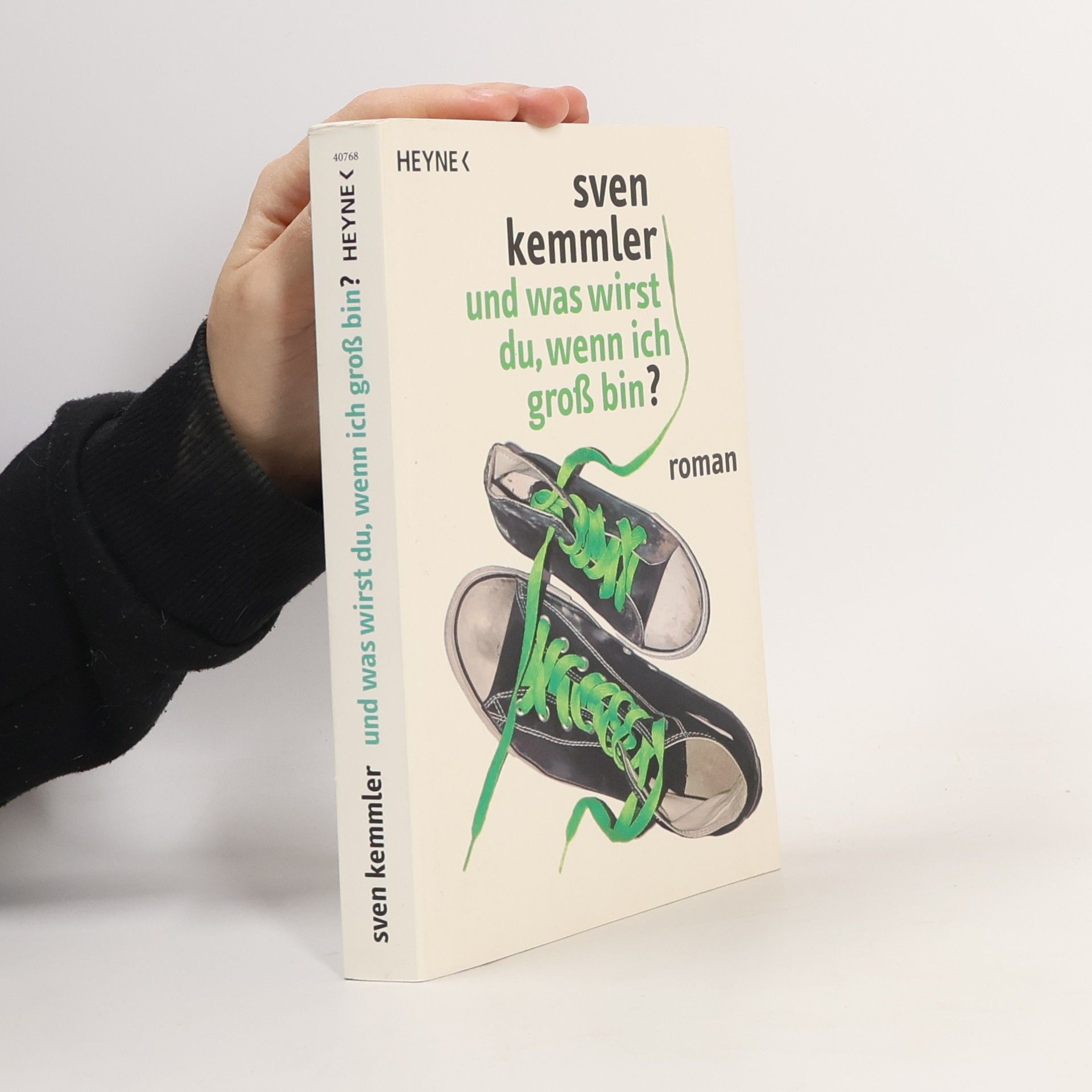 Sven Kemmler Und was wirst du, wenn ich groß bin?