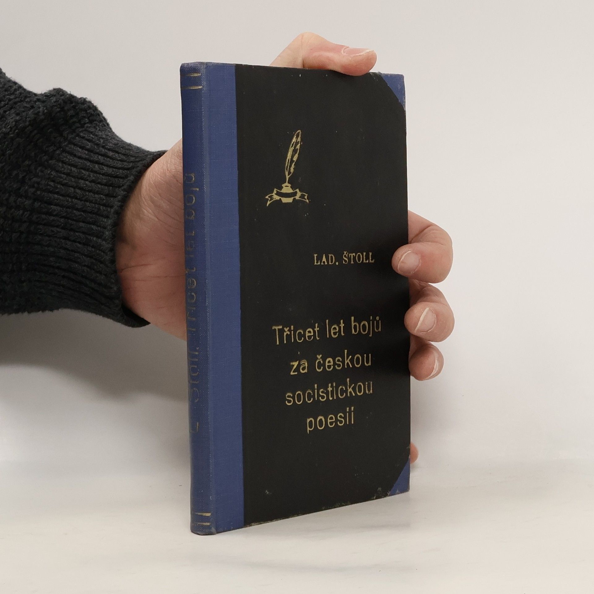 Ladislav Štoll Třicet let bojů za českou socialistickou poesii