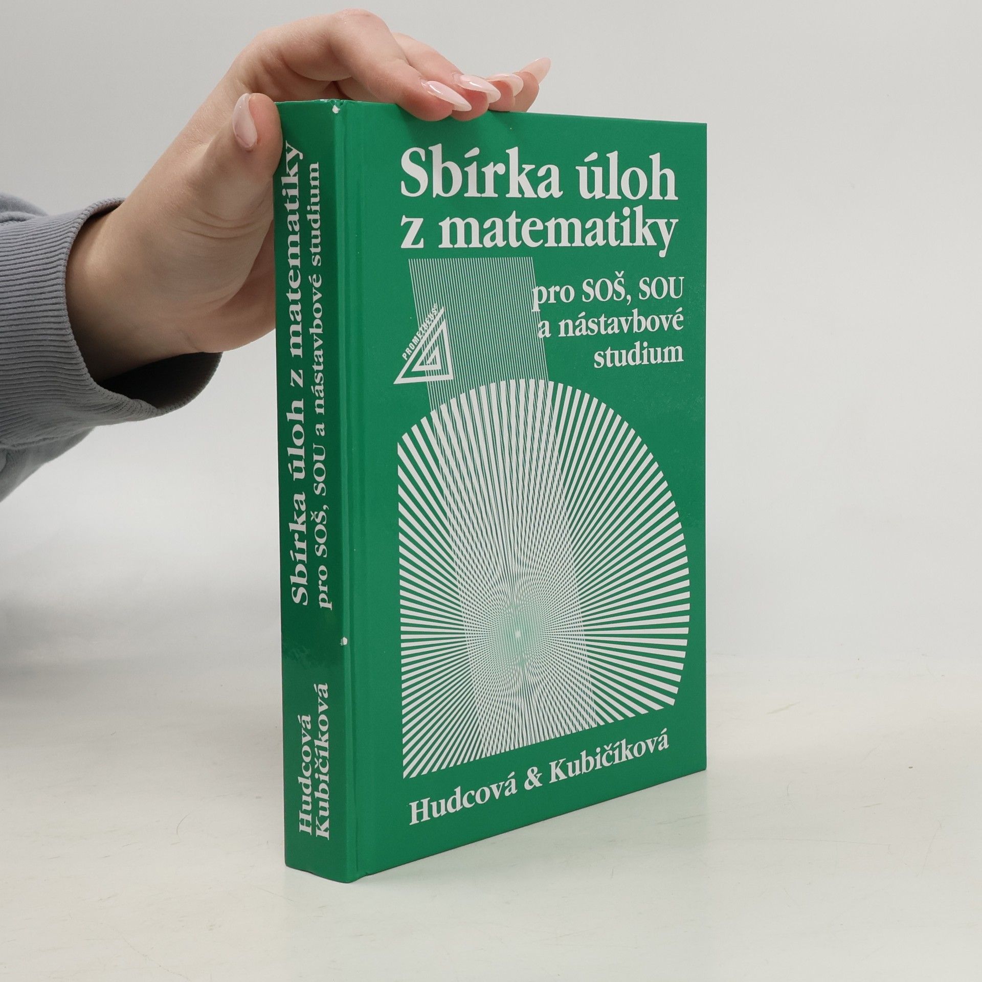 Sbírka úloh z matematiky pro SOŠ, SOU a nástavbové studium