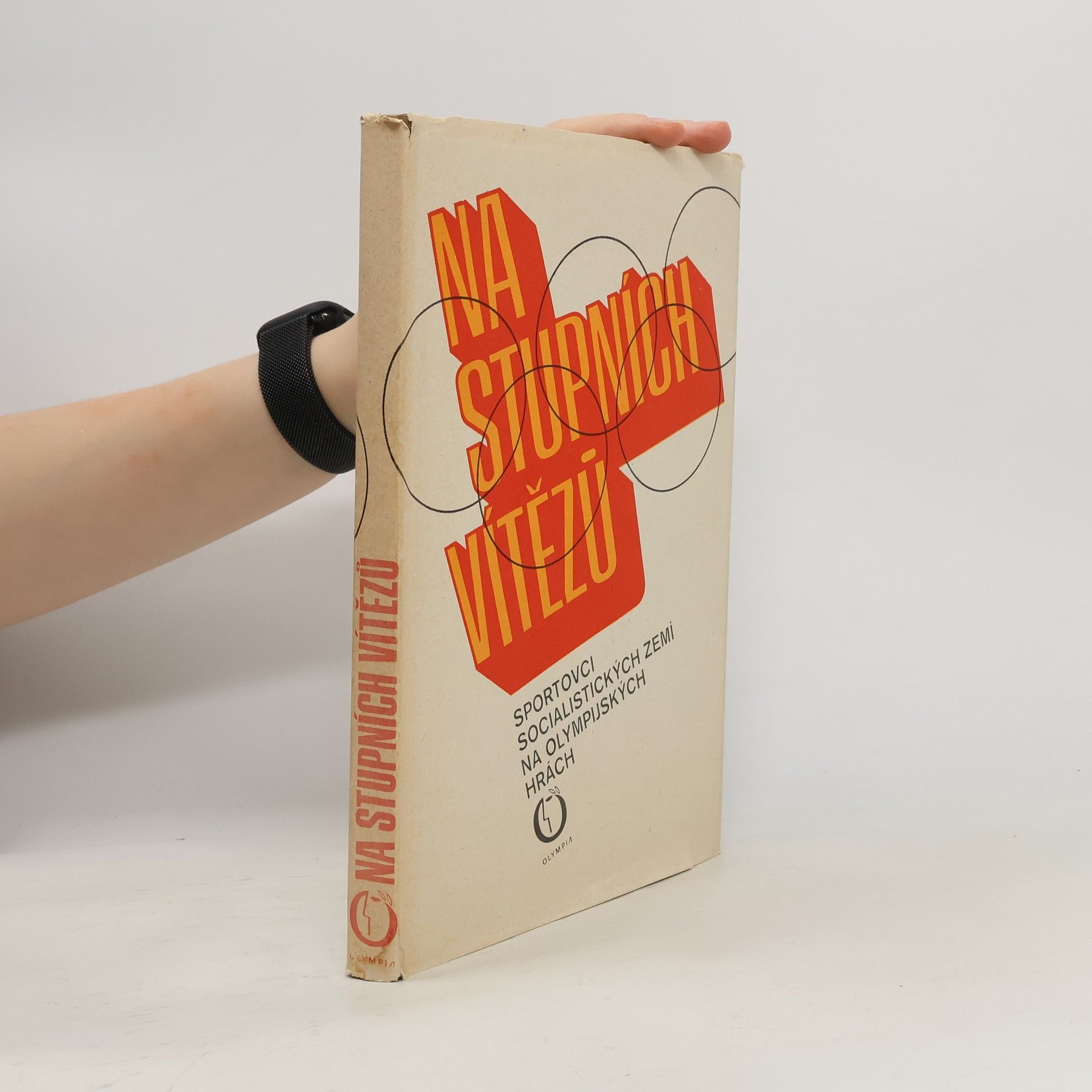 Collectif d'auteurs Na stupních vítězů. sportovci socialistických zemí na olympijských hrách