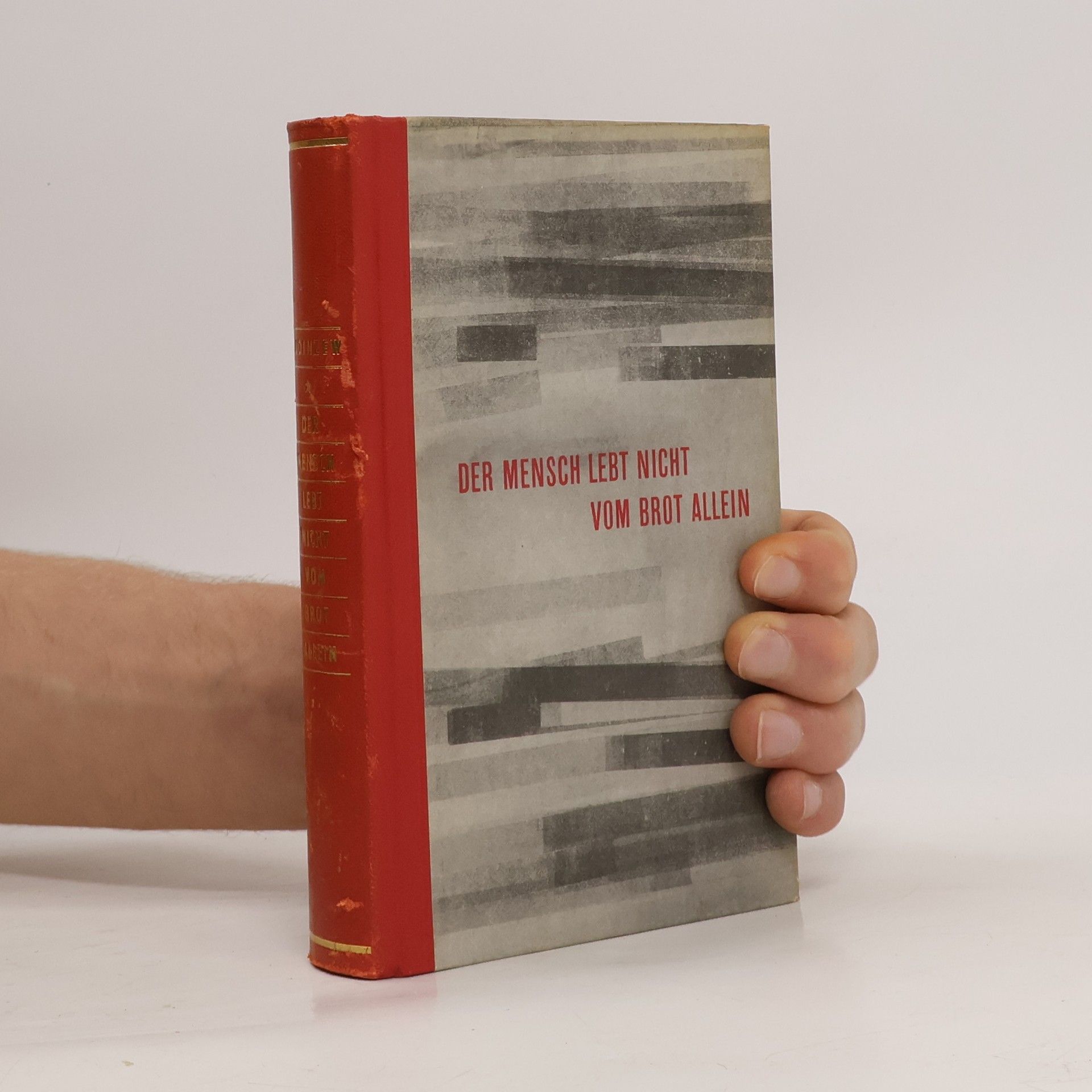 Wladimir Dudinzew Der Mensch lebt nicht vom Brot allein