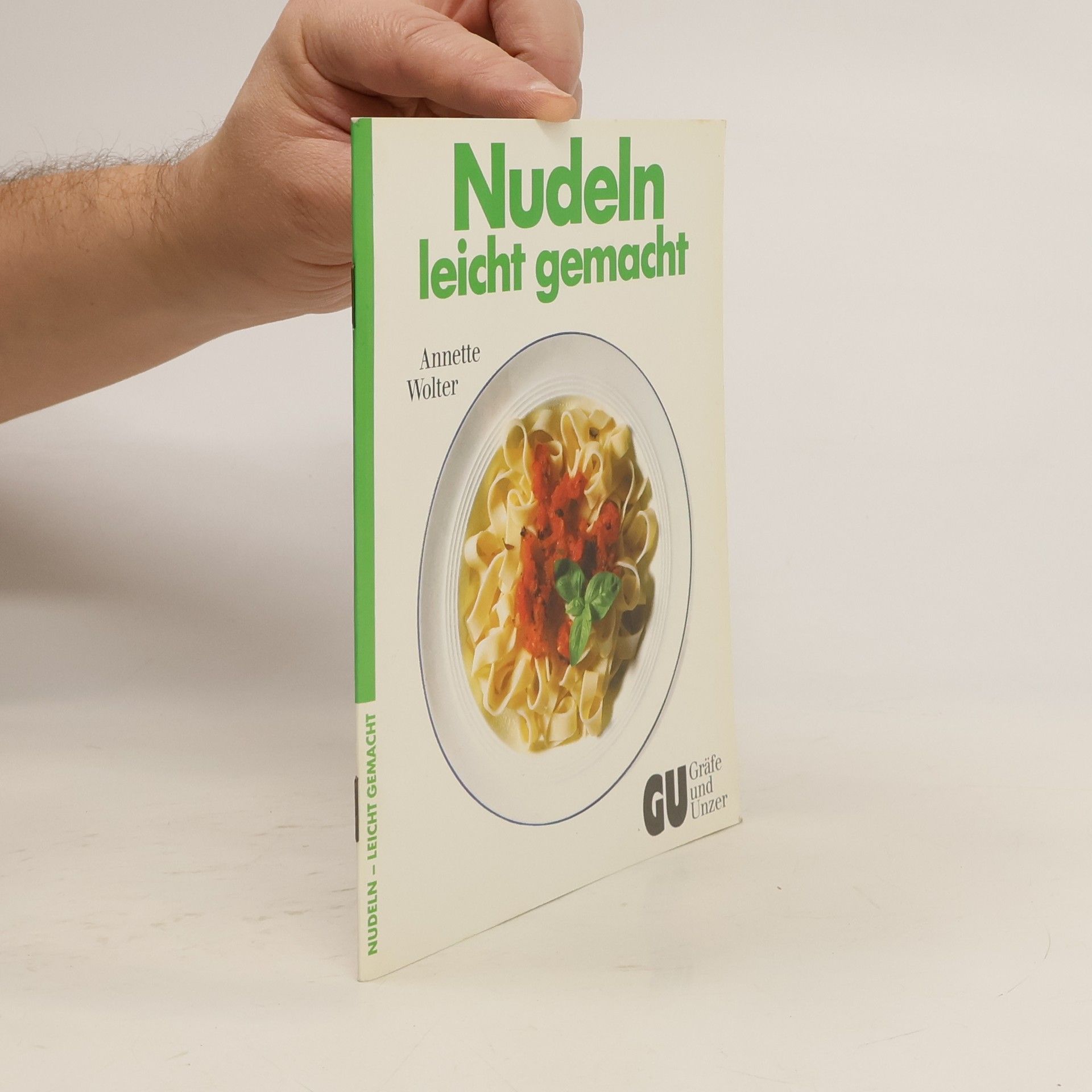 Annette Wolter Nudeln leicht gemacht
