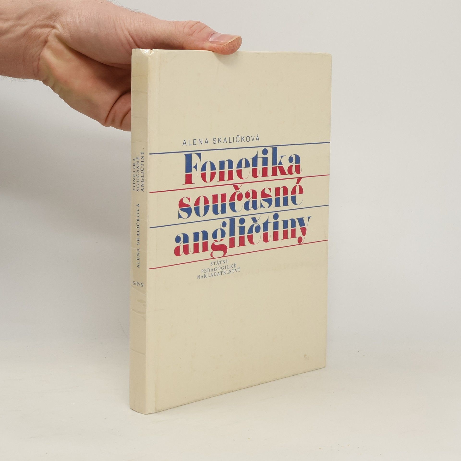 Alena Skaličová Fonetika současné angličtiny