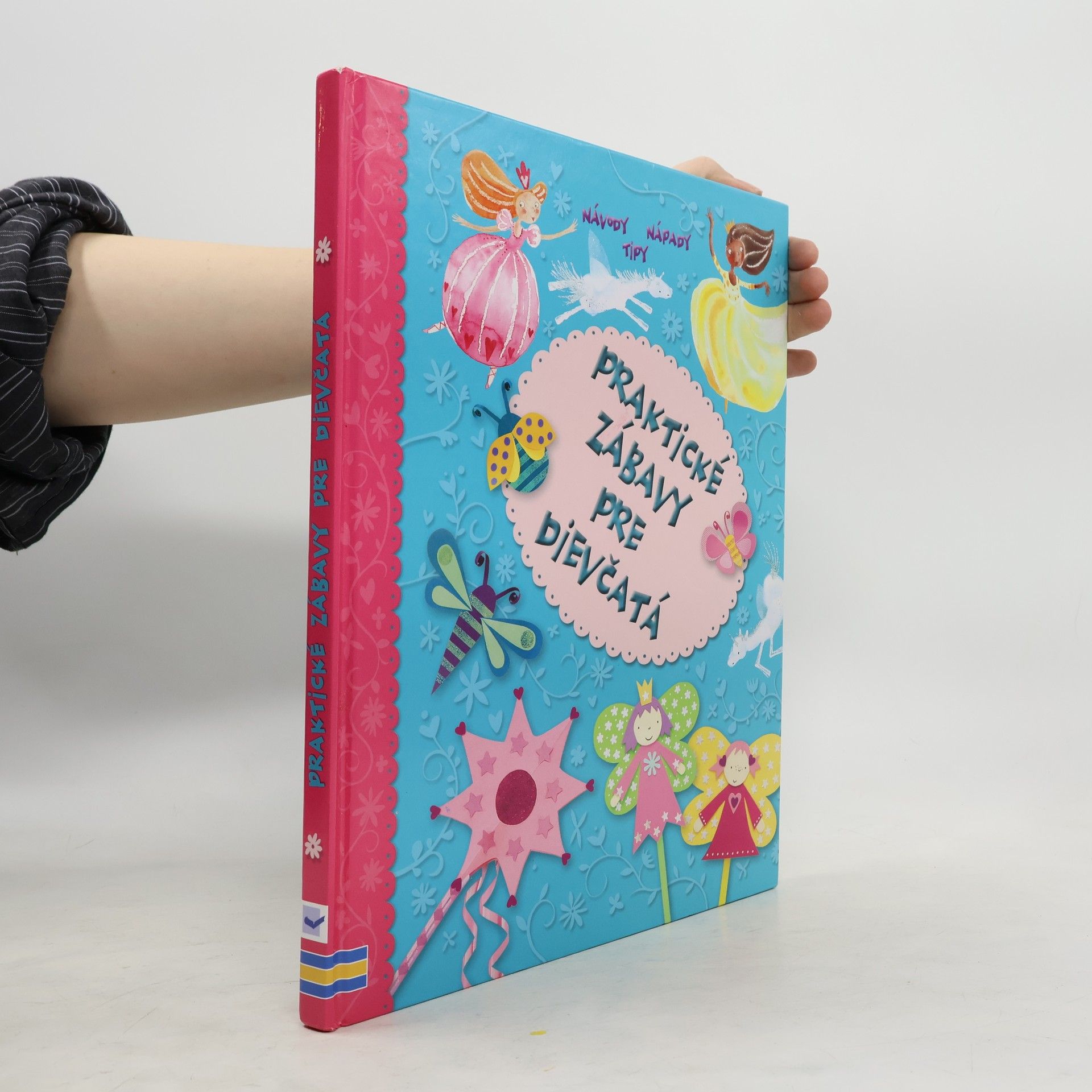 Leonie Pratt Praktické zábavy pre dievčatá