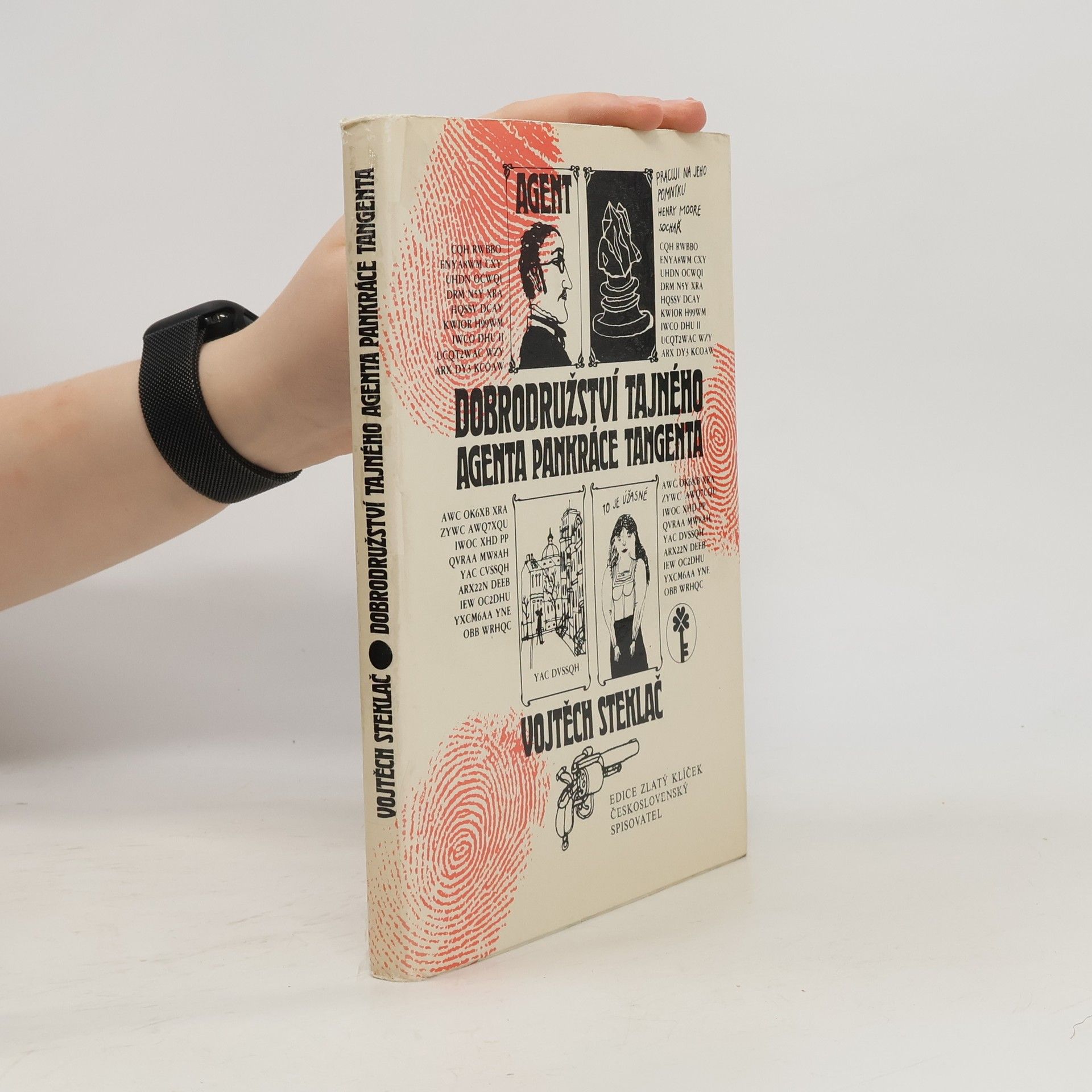 Vojtěch Steklač Dobrodružství tajného agenta Pankráce Tangenta