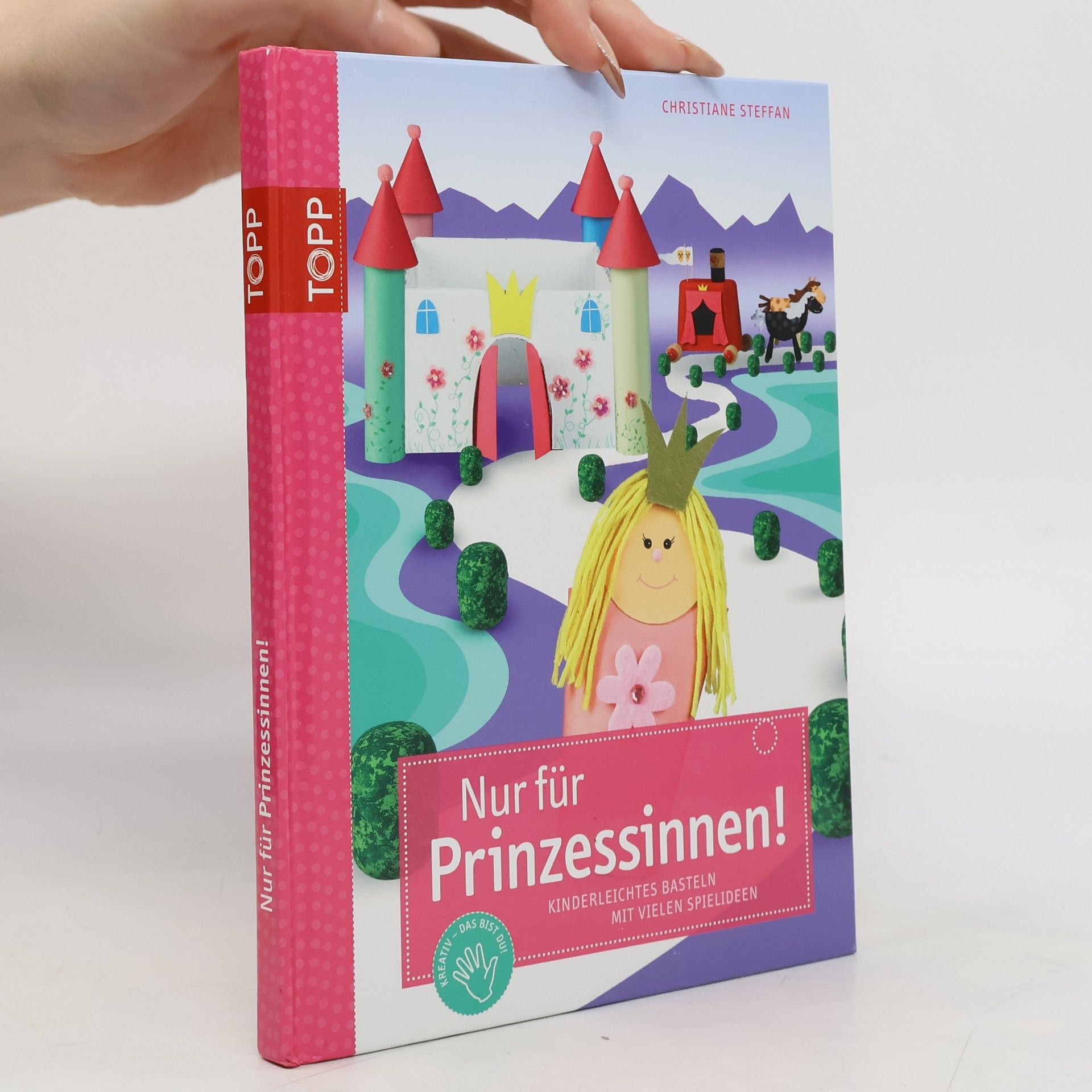 Christiane Steffan Nur für Prinzessinnen!