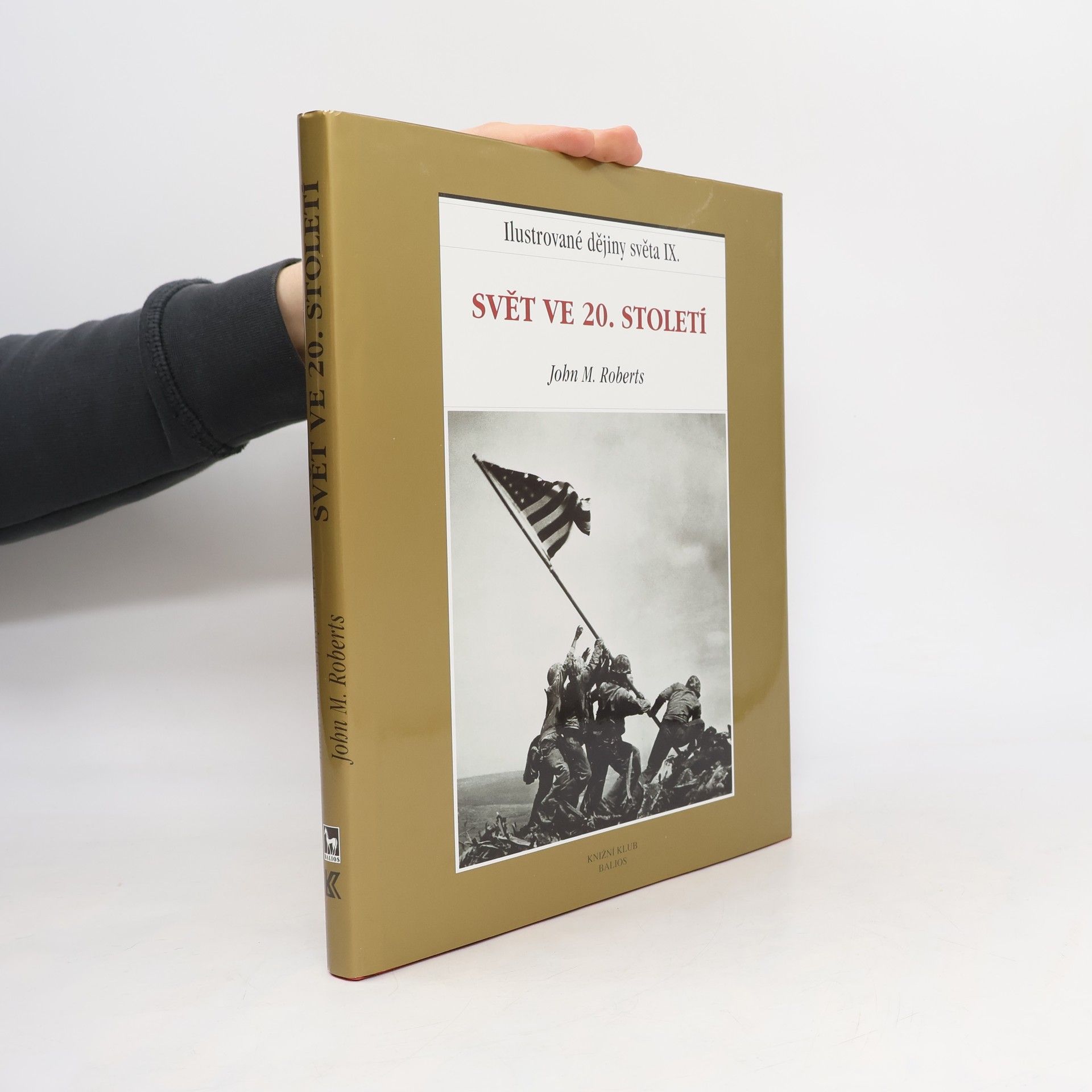 Ilustrované dějiny světa IX. Svět ve 20. století