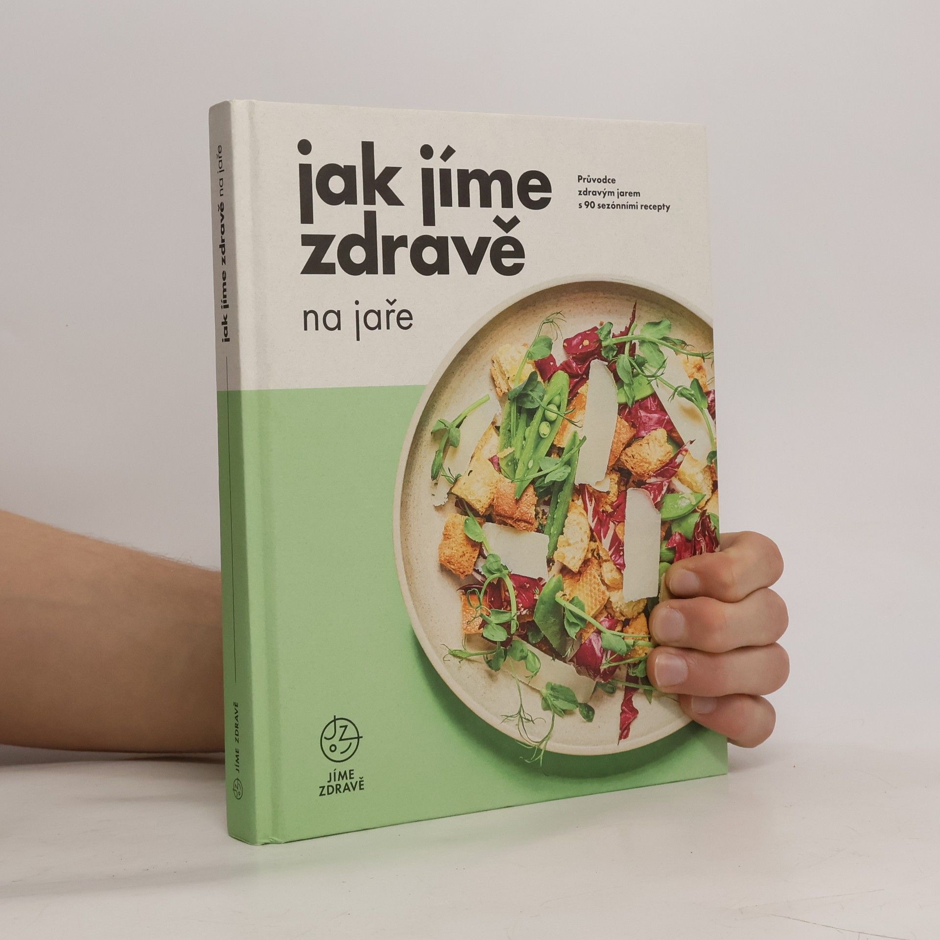 Kolektiv autorů Jak jíme zdravě na jaře