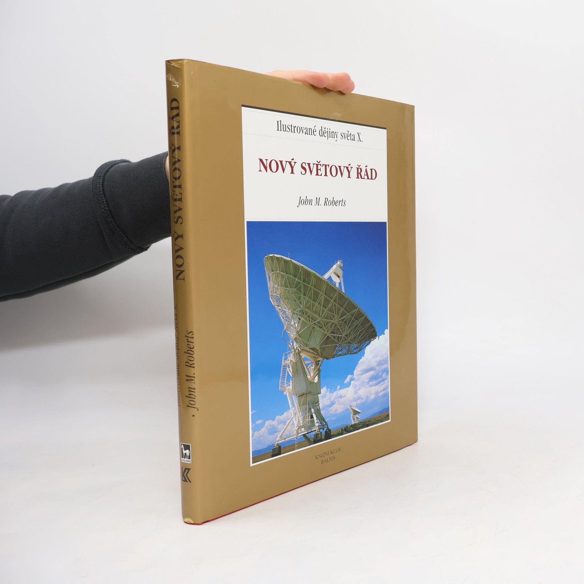 Ilustrované dějiny světa X. Nový světový řád