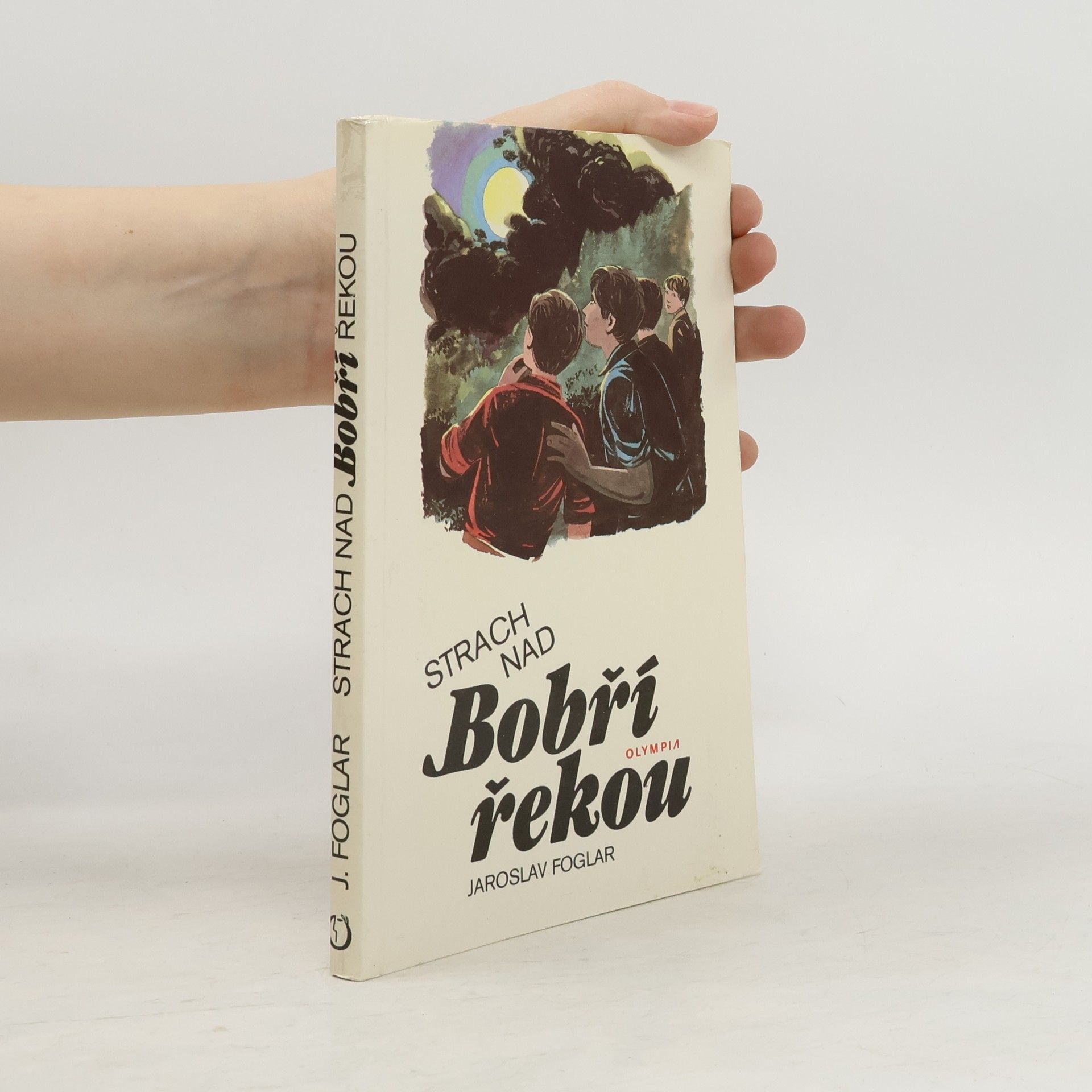 Jaroslav Foglar Strach nad Bobří řekou