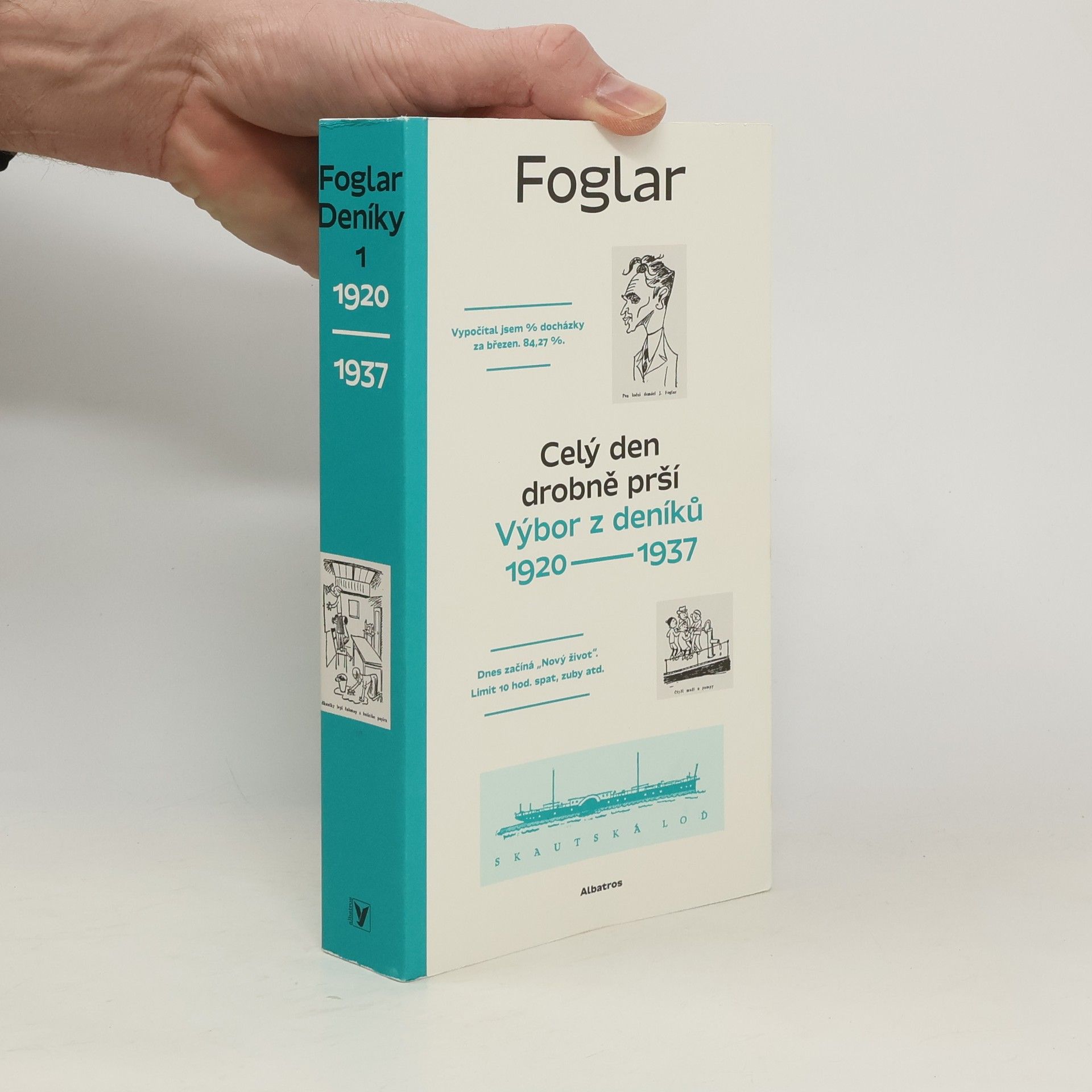 Jaroslav Foglar Celý den drobně prší. Výbor z deníků 1920-1937