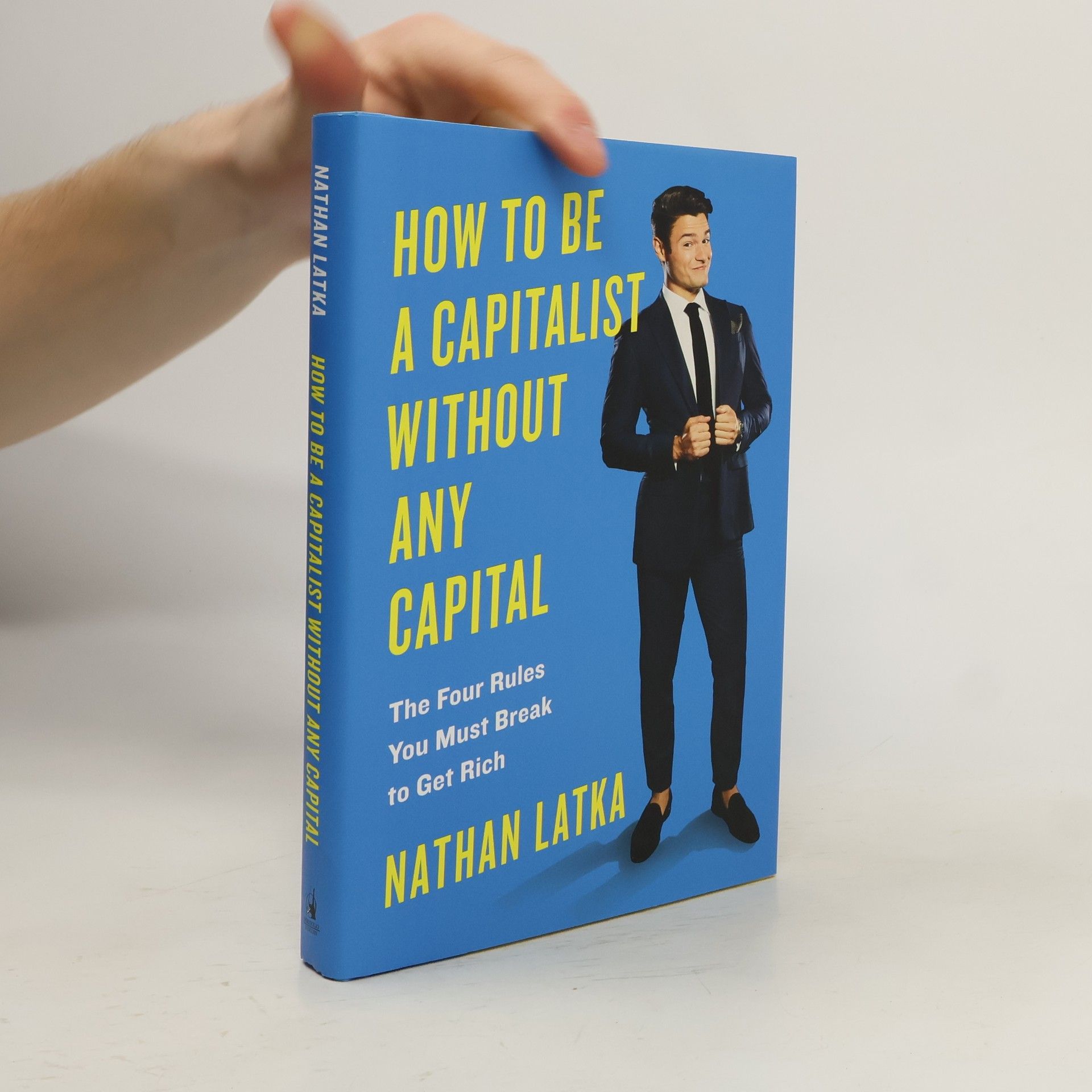 Nathan Latka How to Be a Capitalist Without Any Capital