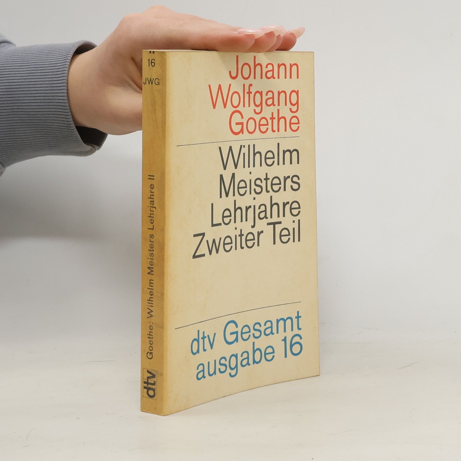 Johann Wolfgang von Goethe Wilhelm Meisters Lehrjahre. Zweiter Teil