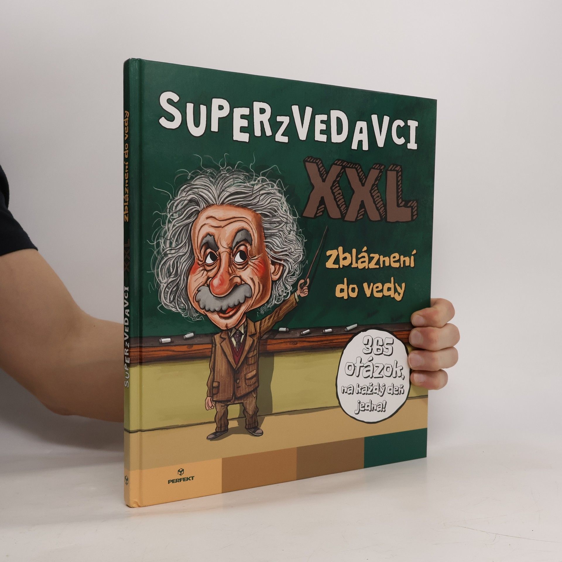 Various authors Superzvedavci XXL: Zbláznení do vedy