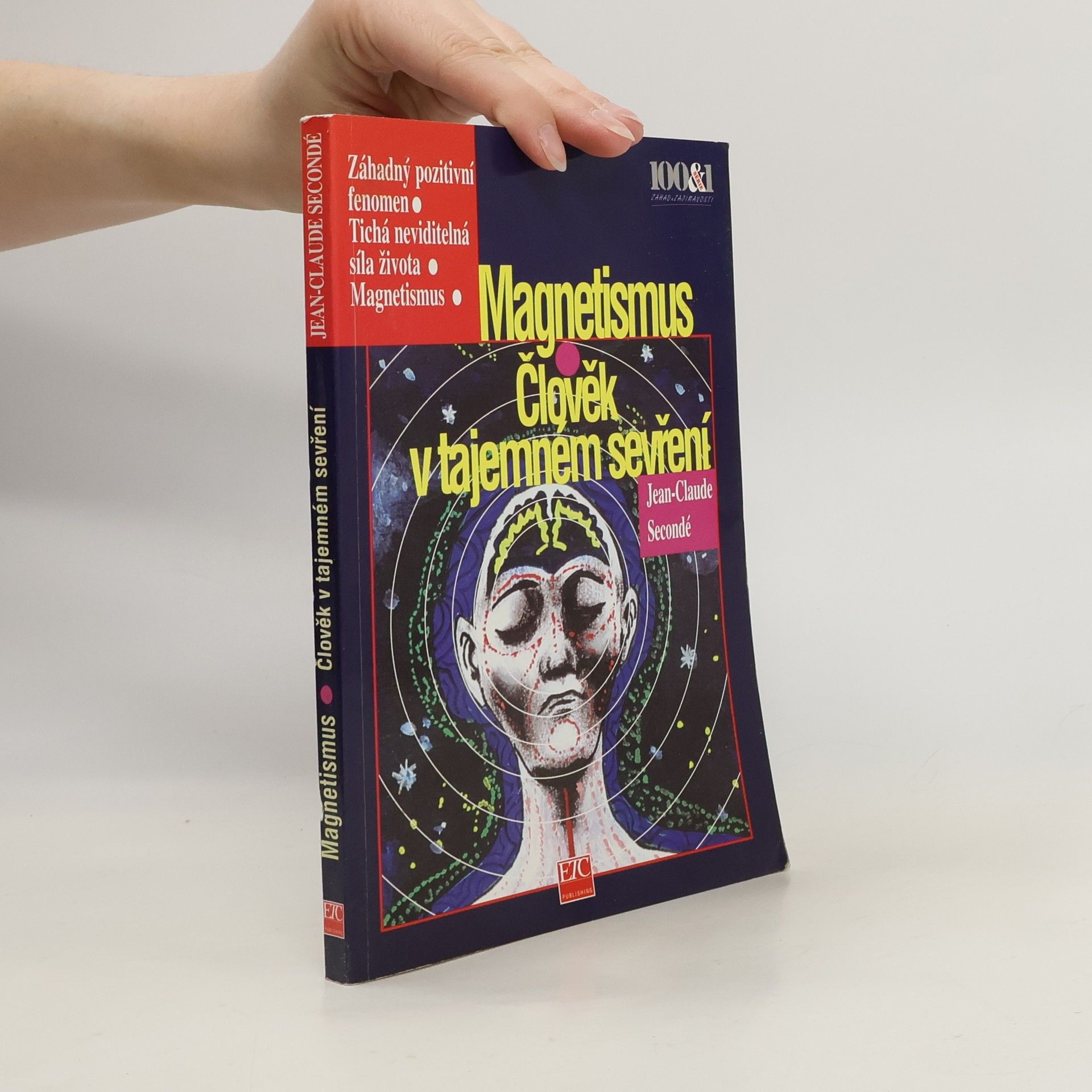 Magnetismus : Člověk v tajemném sevření