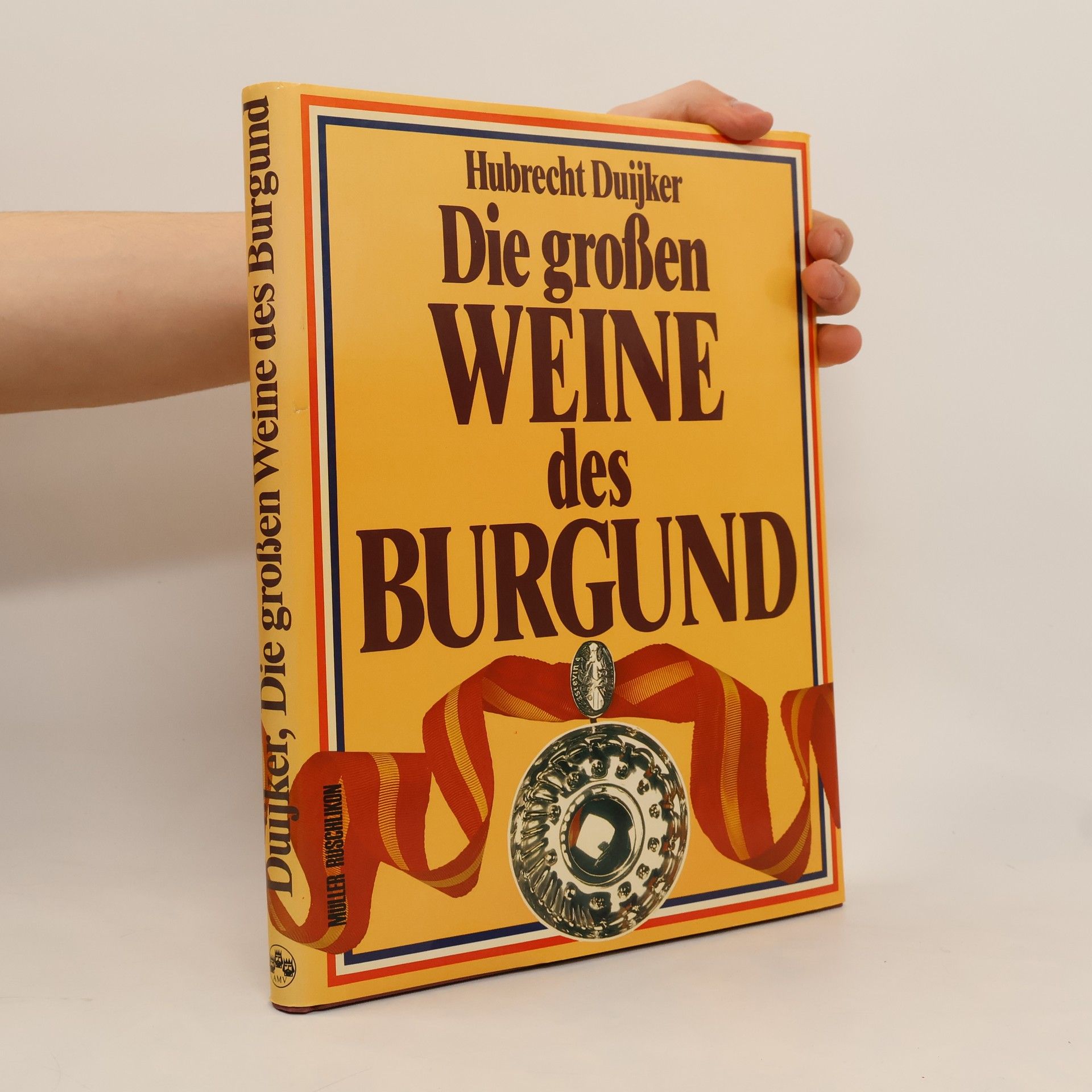 Hubrecht Duijker Die grossen Weine des Burgund