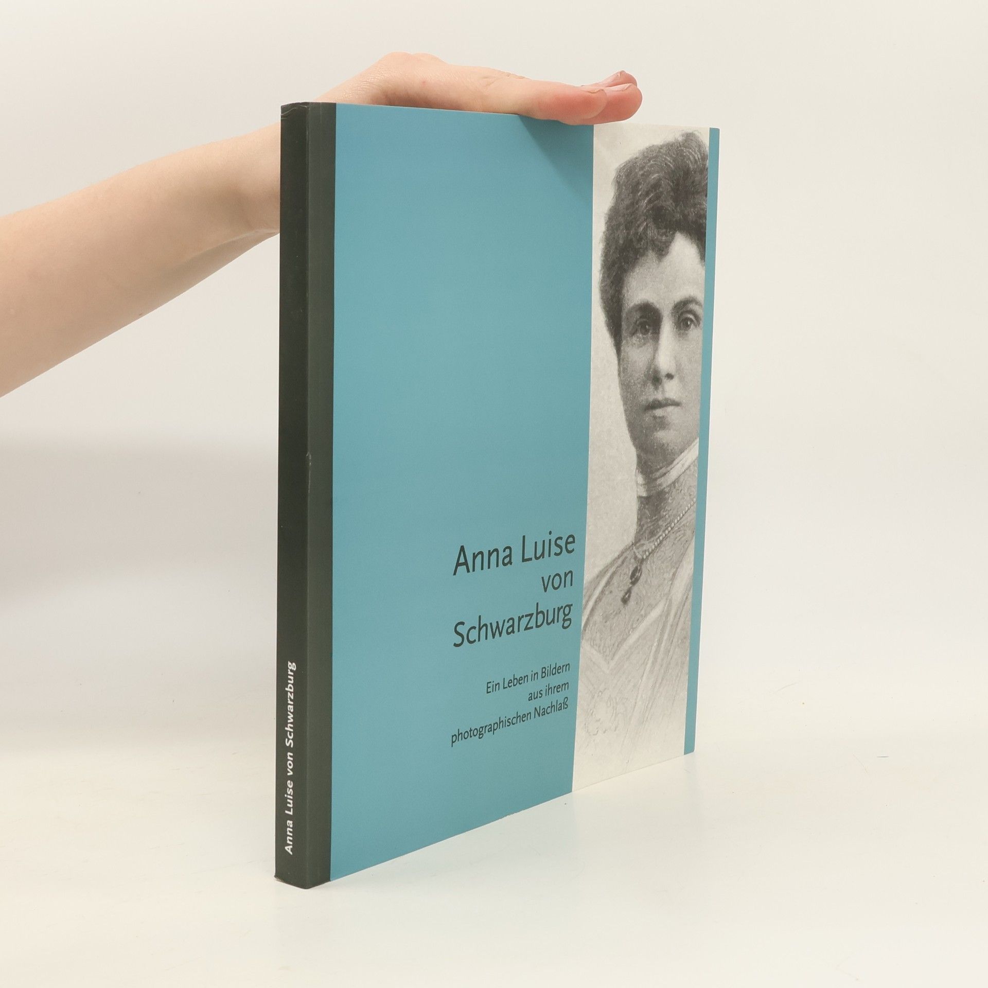 Doreen Winkler Anna Luise von Schwarzburg 1871-1951