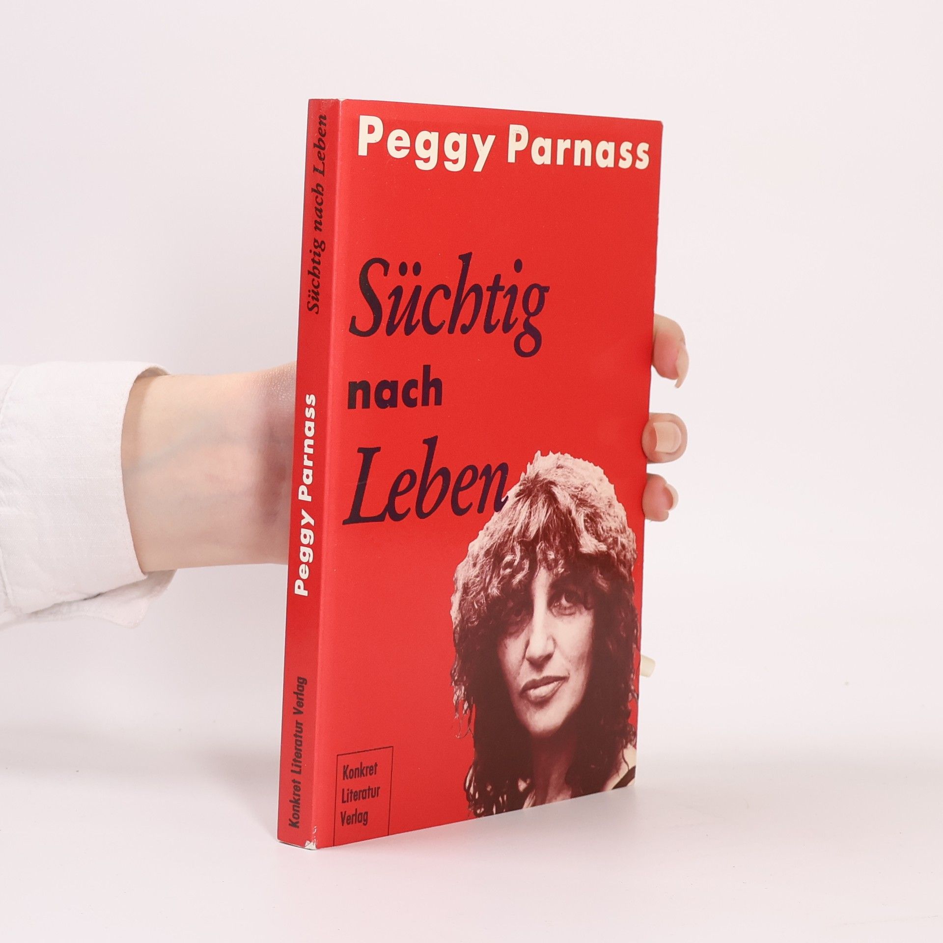 Peggy Parnass Süchtig nach Leben