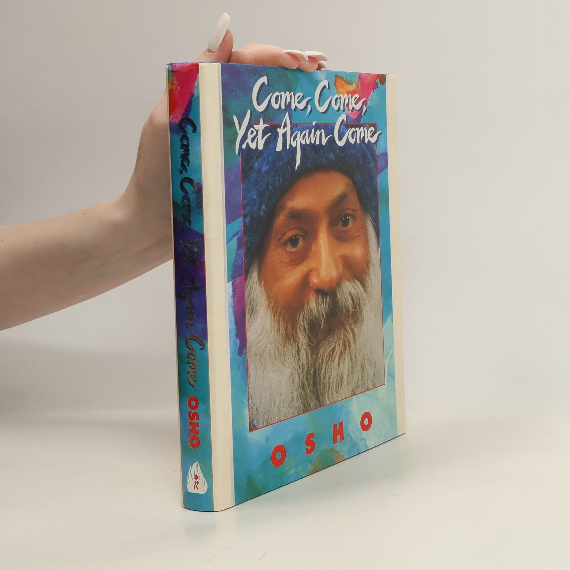 Ošó Come, Come, Yet Again Come