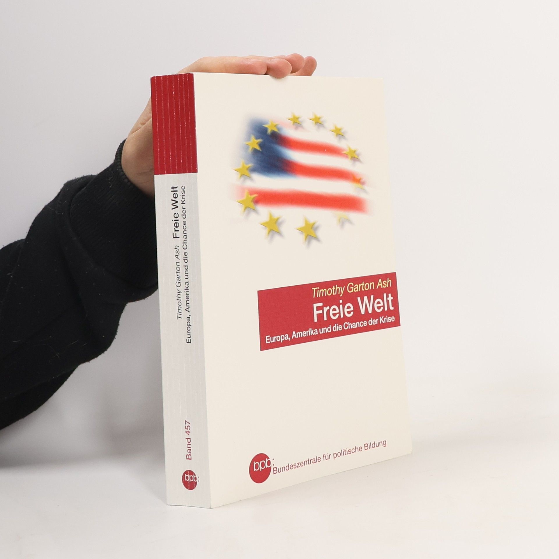 Timothy Garton Ash Freie Welt