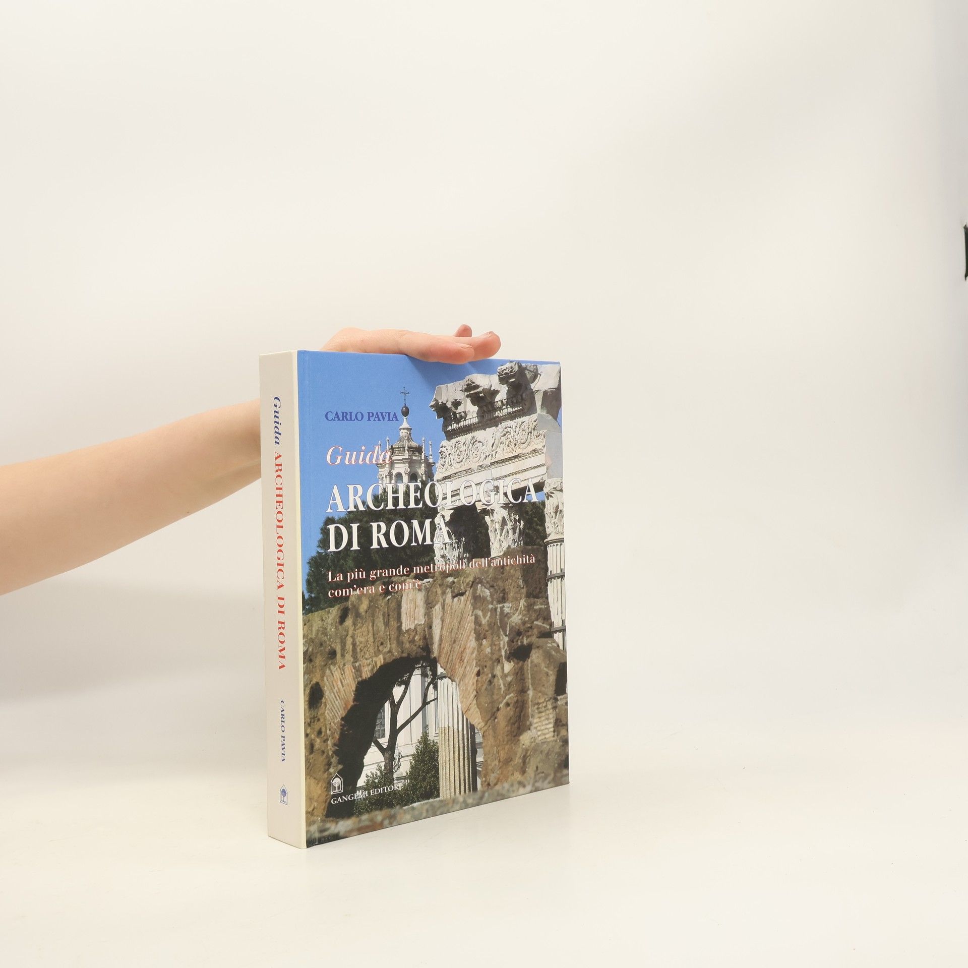 Carlo Pavia Guida archeologica di Roma