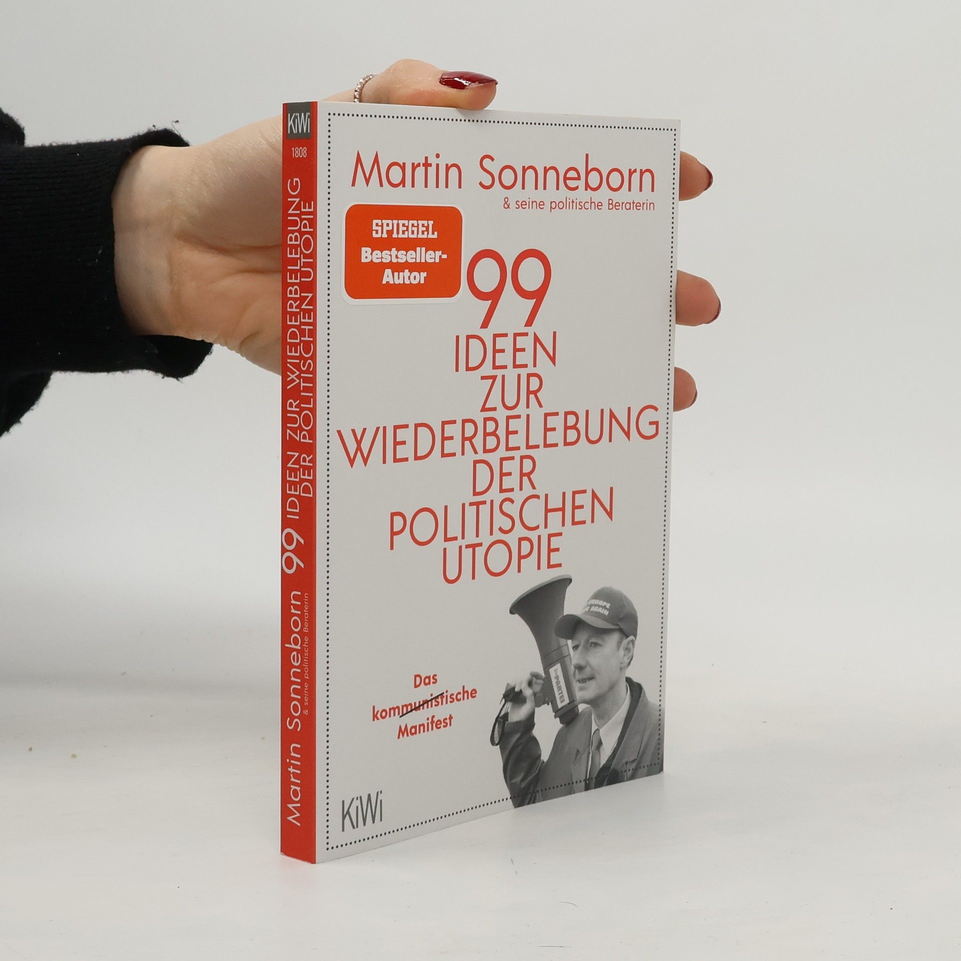 99 Ideen zur Wiederbelebung der politischen Utopie