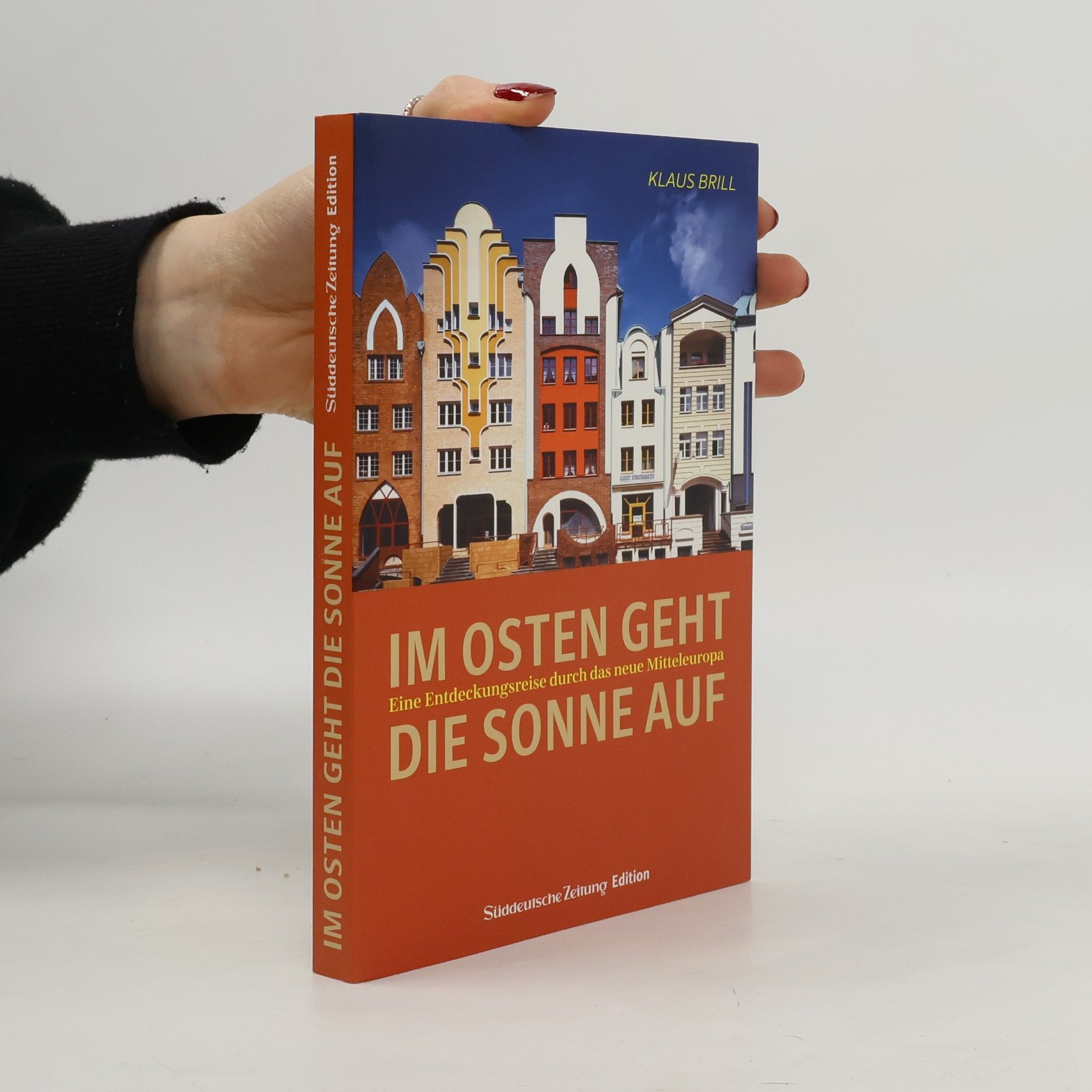 Klaus Brill Im Osten geht die Sonne auf