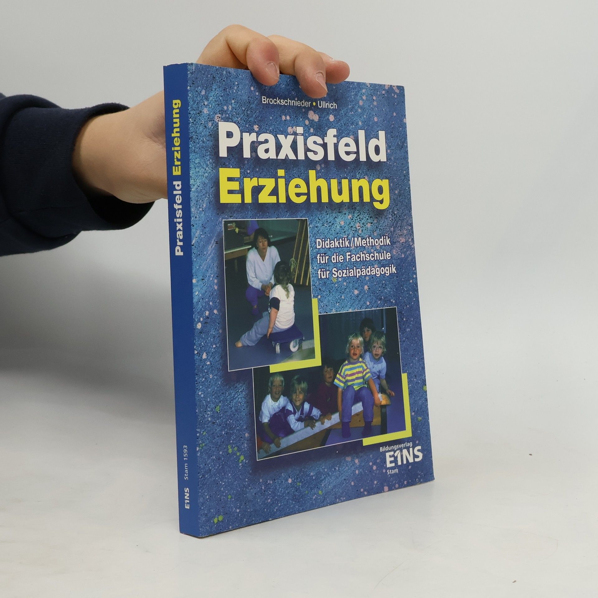 Franz Josef Brockschnieder Praxisfeld Erziehung
