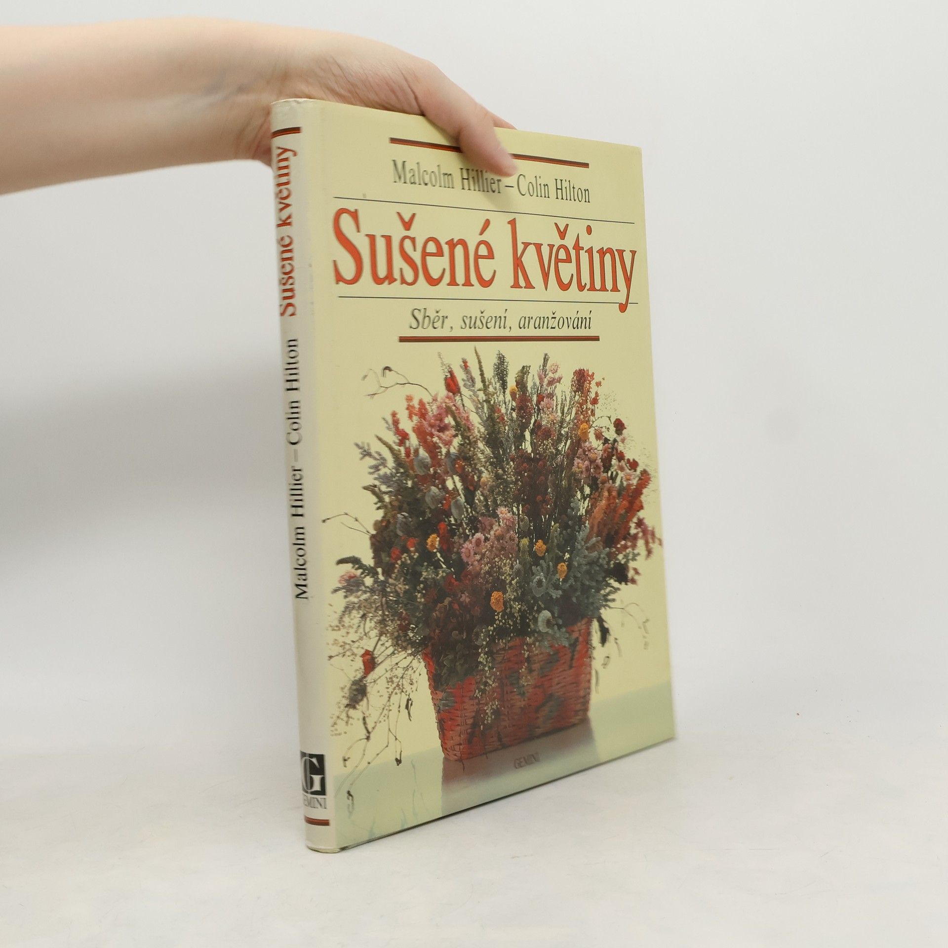 Sušené květiny. Sběr, sušení, aranžování